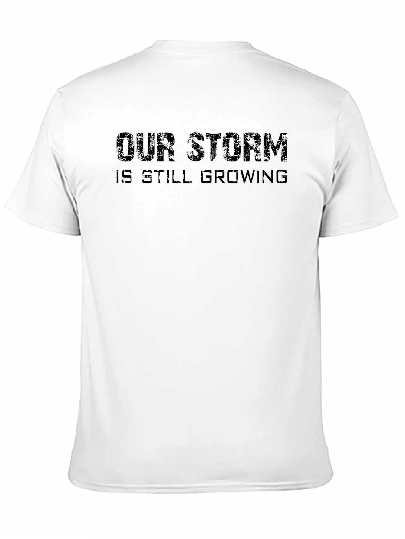 Our Storm is Still Growing Black T-Shirt