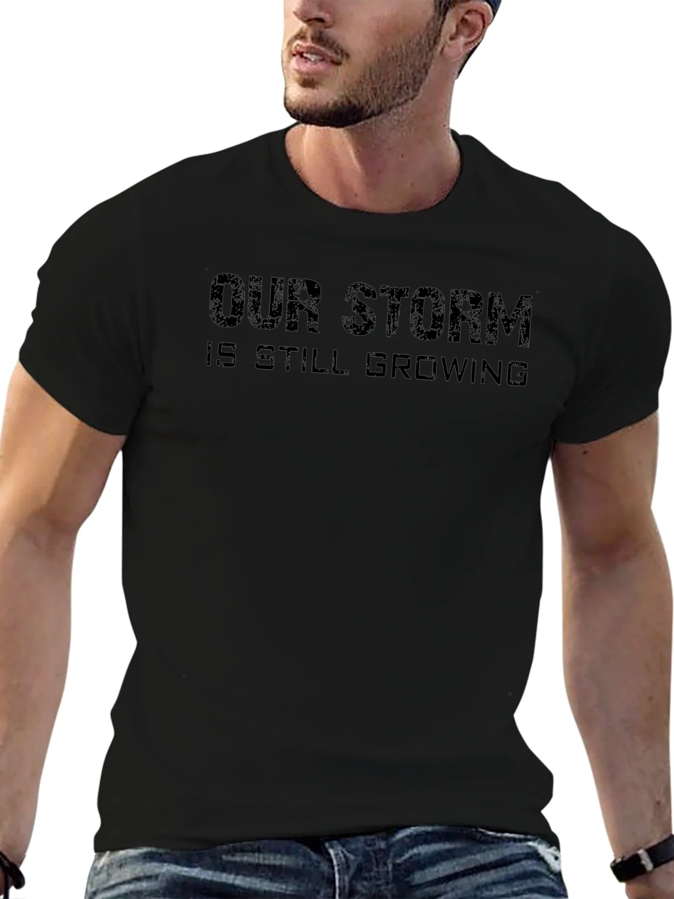 Our Storm is Still Growing Black T-Shirt