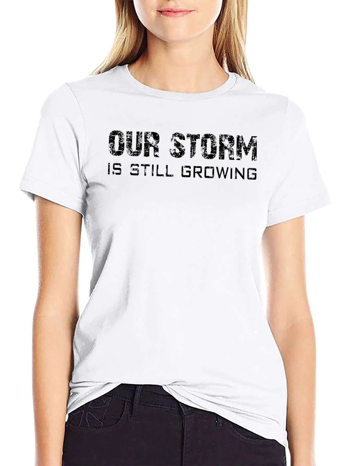 Our Storm is Still Growing Black T-Shirt