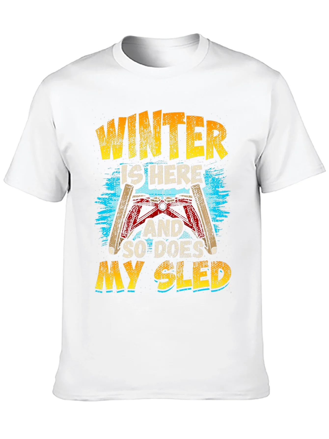 Winter Sled T-Shirt: Here and Ready to Ride