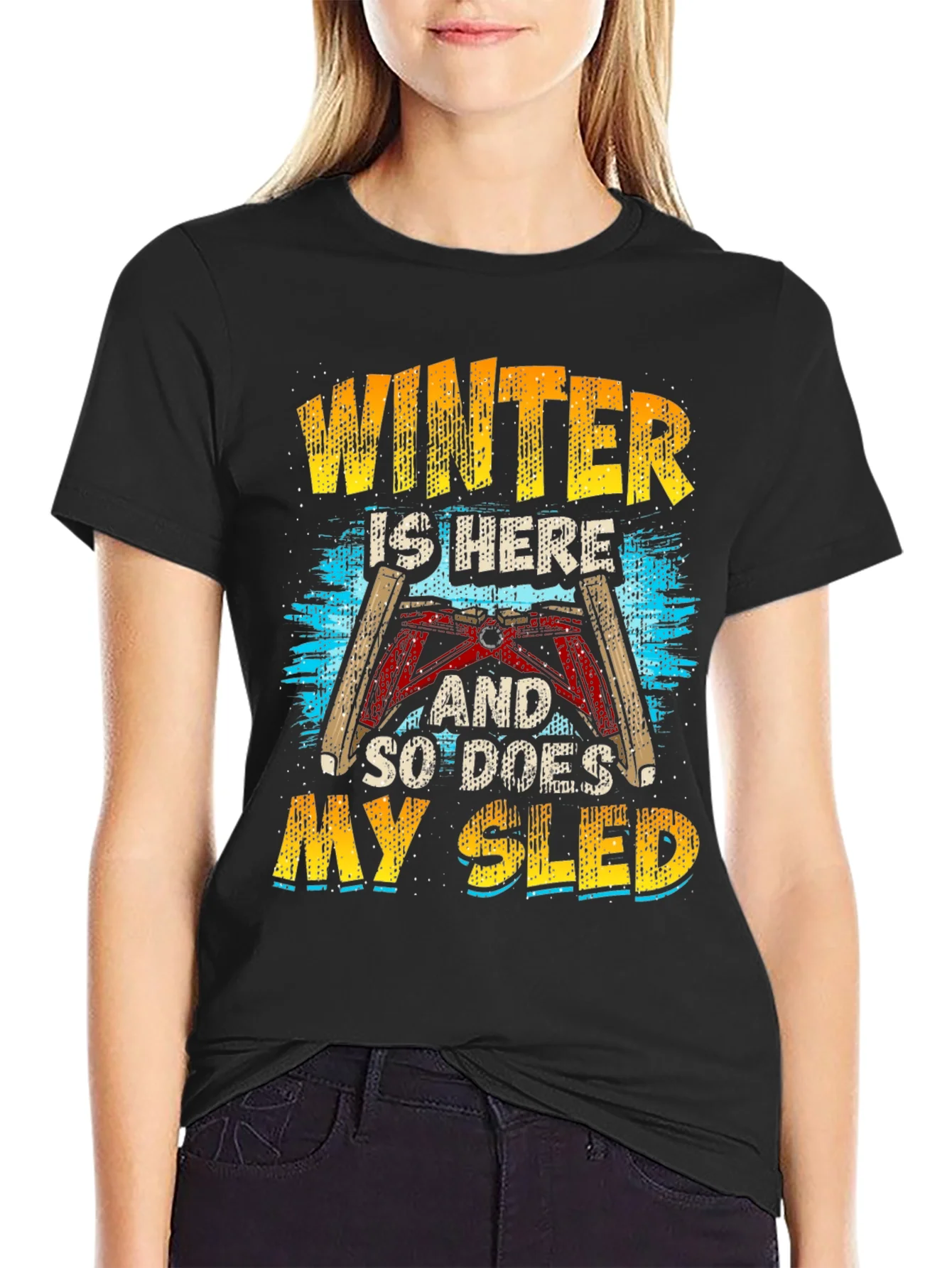 Winter Sled T-Shirt: Here and Ready to Ride