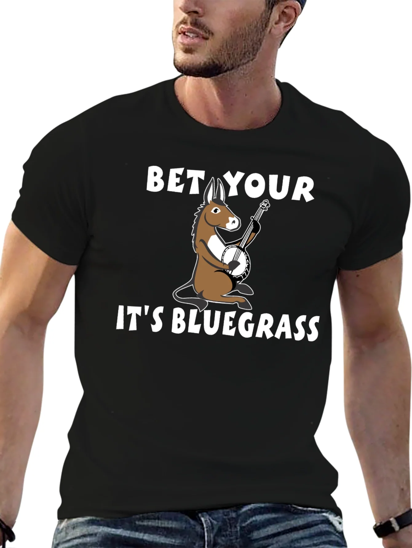 Bet Your A** Its Bluegrass T-Shirt