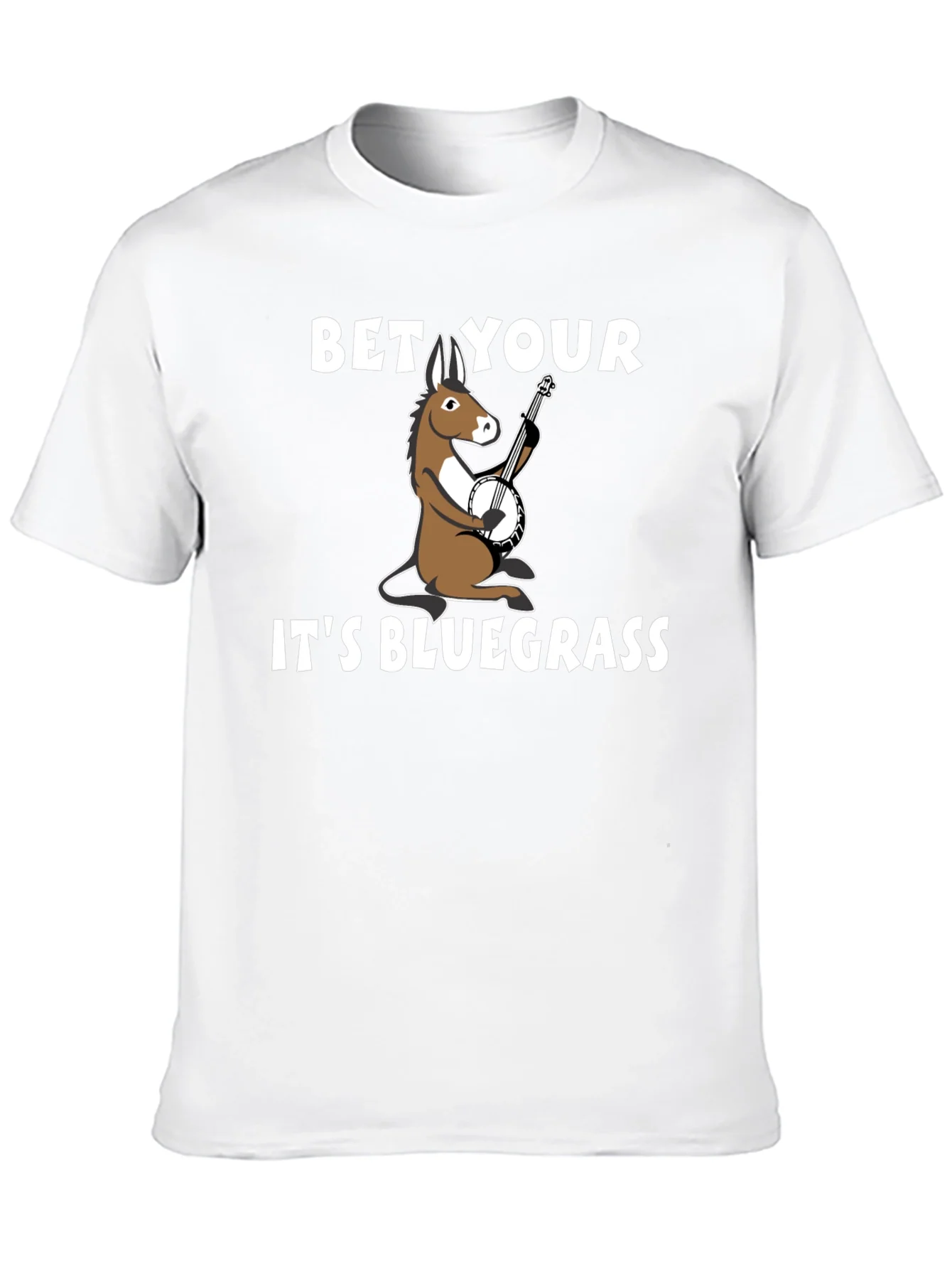Bet Your A** Its Bluegrass T-Shirt