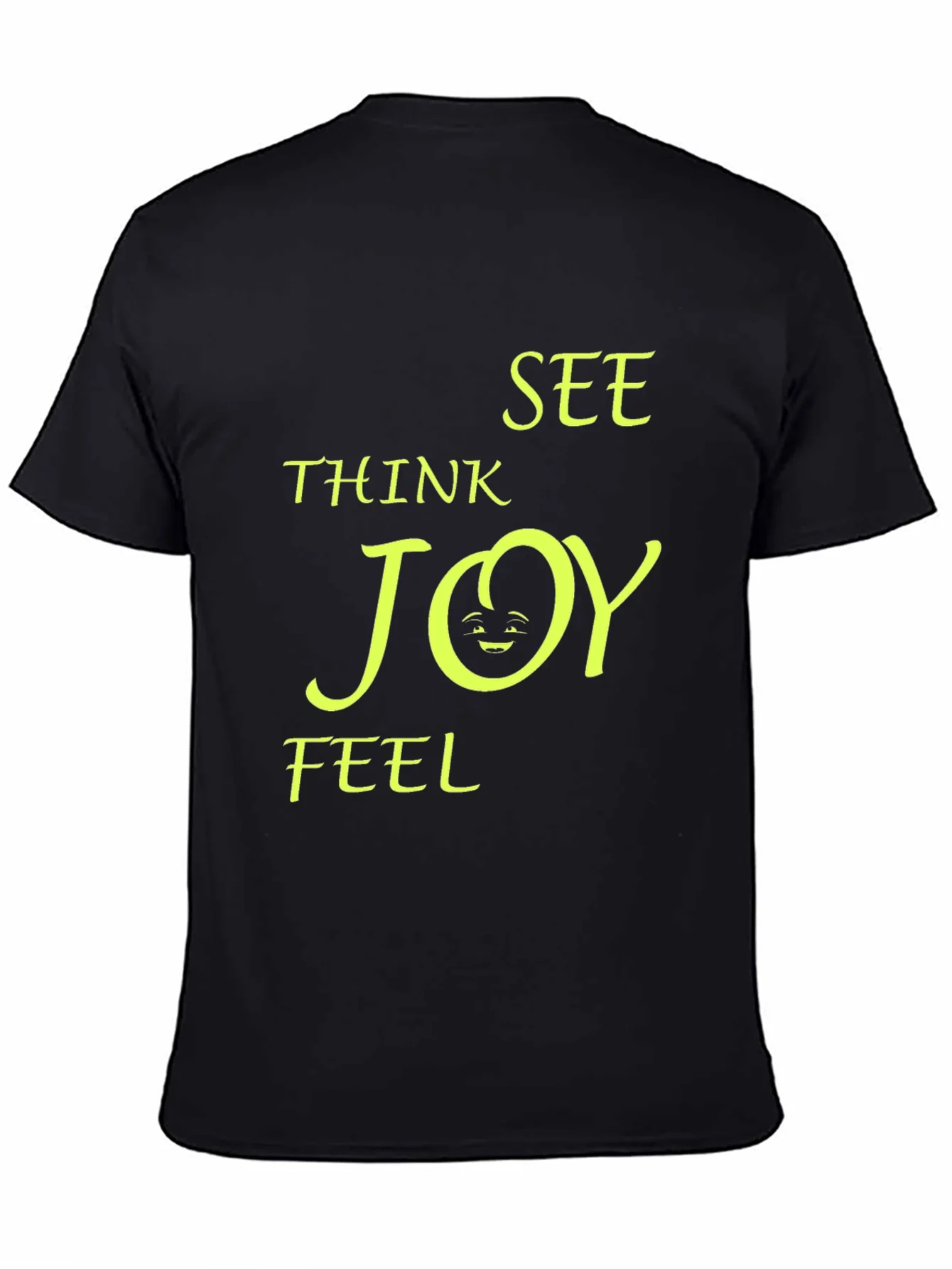 Think See Feel Joy T-Shirt