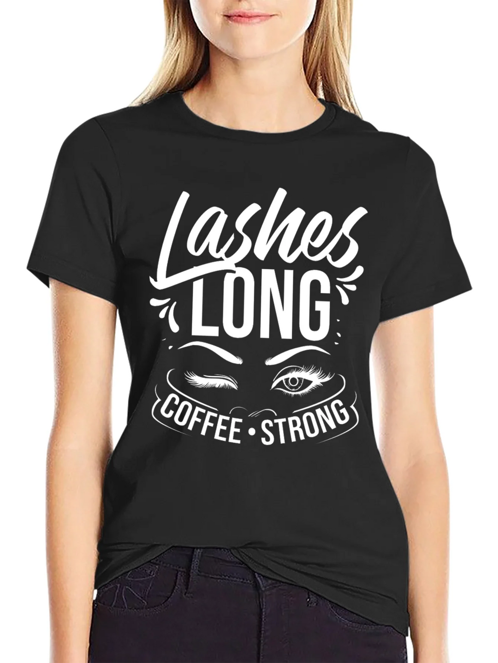 Lashes Long Coffee Strong Graphic Tee