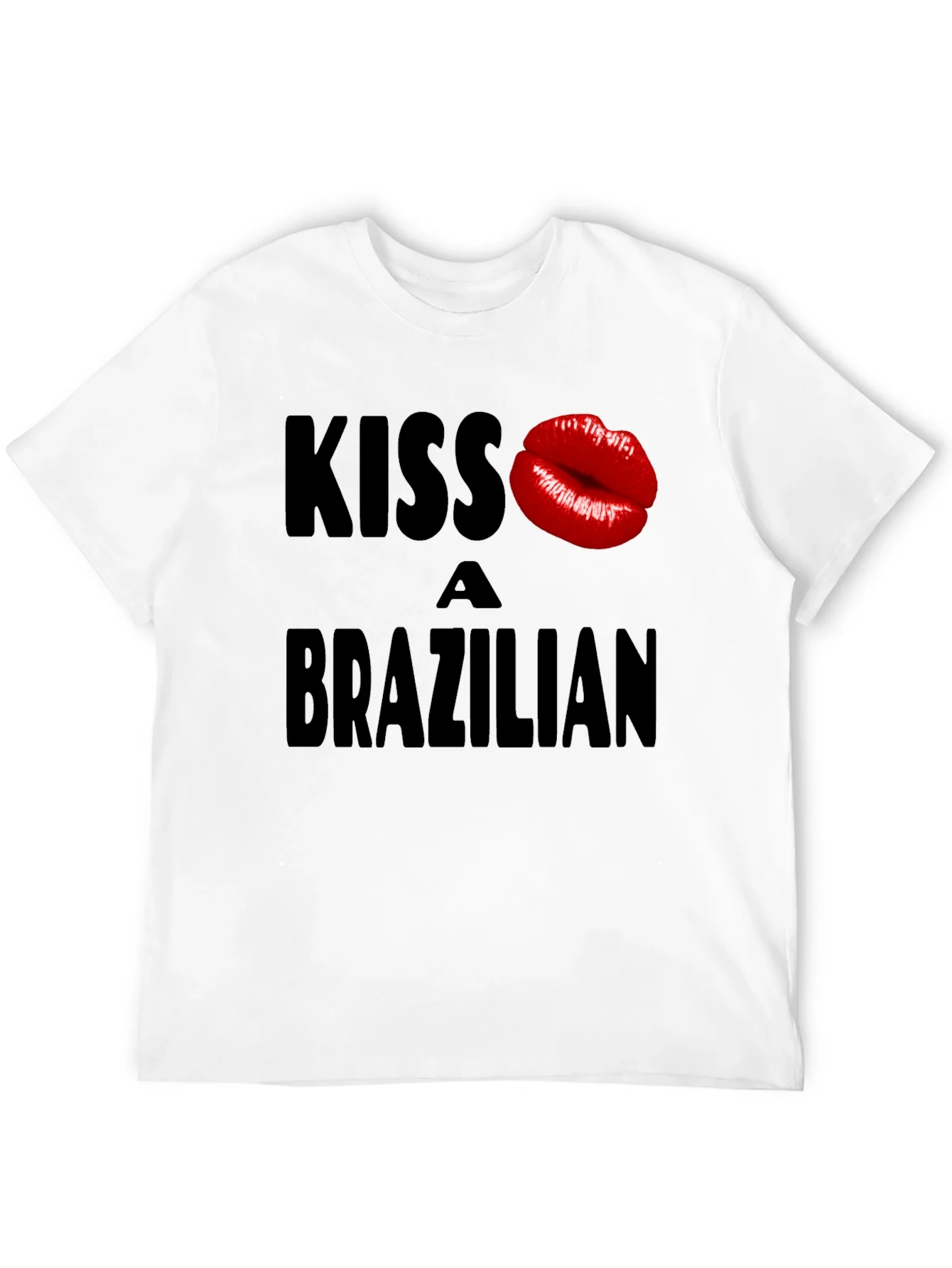 Kiss A Brazilian T-Shirt - Fun Novelty Graphic Tee