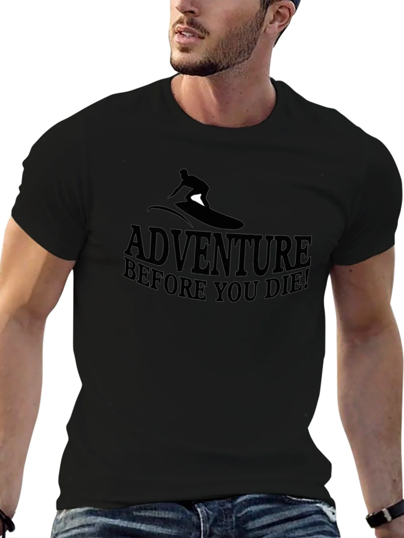 Adventure Before You Die Black T-Shirt