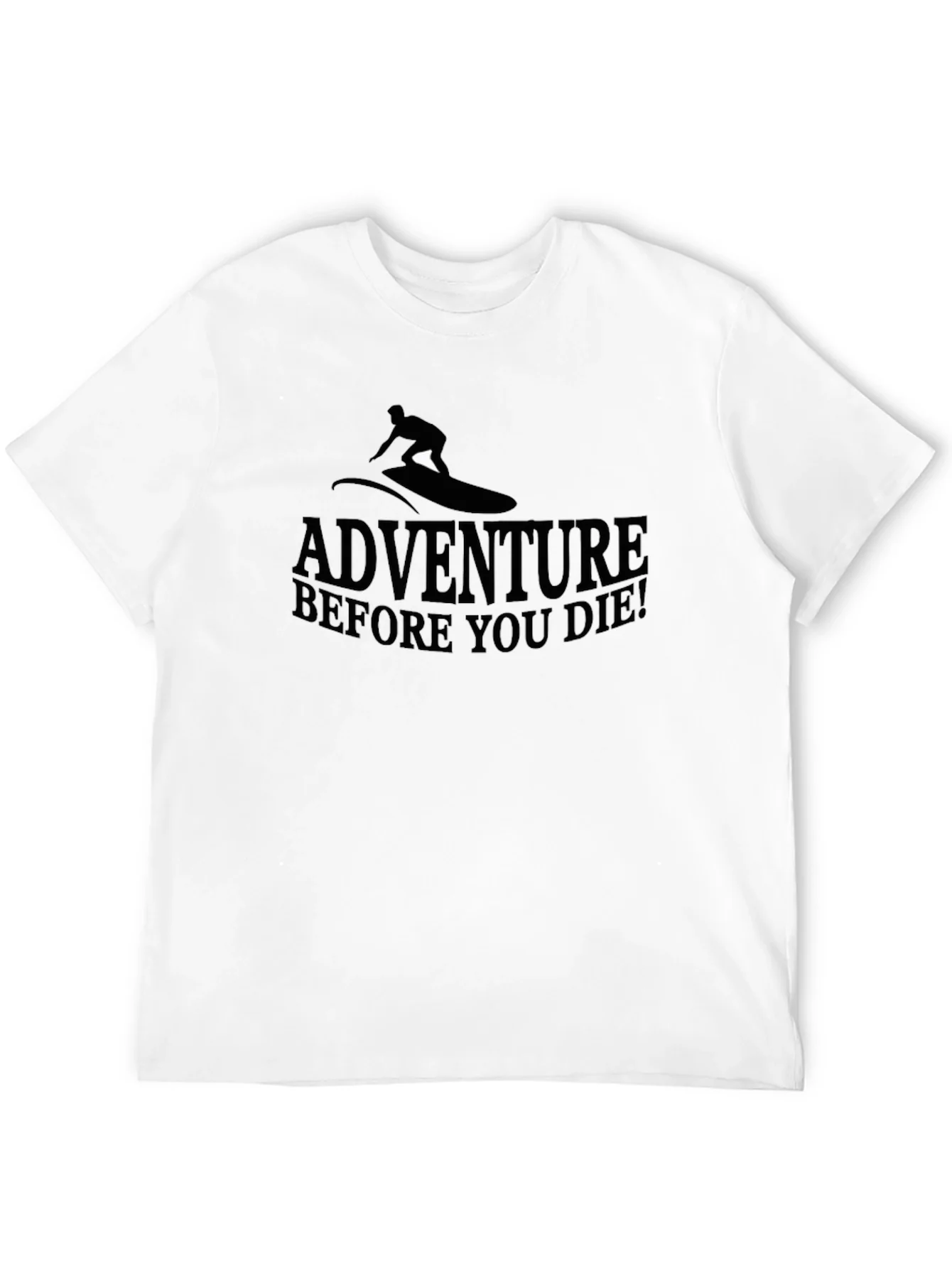 Adventure Before You Die Black T-Shirt