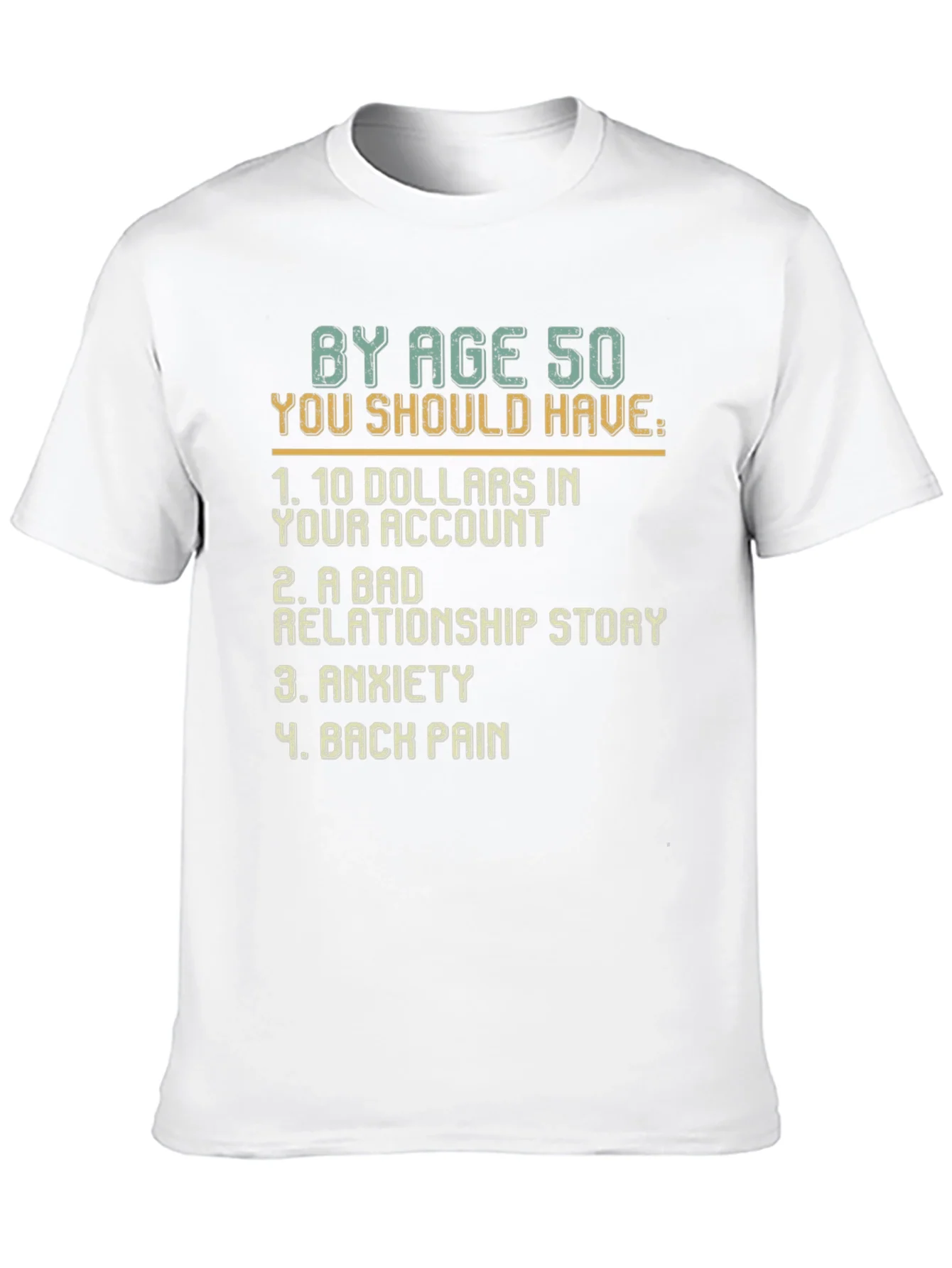 Humorous By Age 50 Graphic T-Shirt