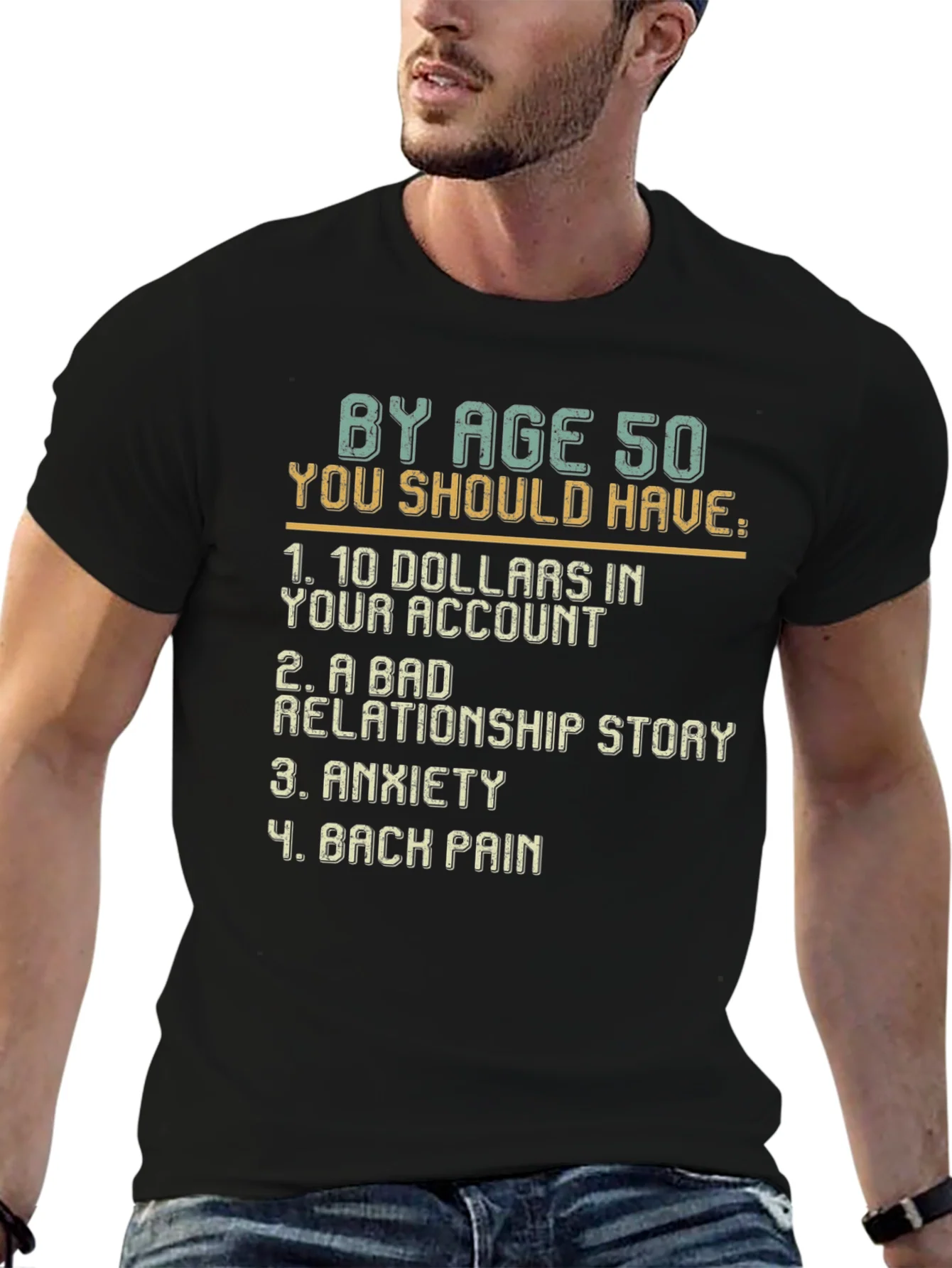 Humorous By Age 50 Graphic T-Shirt