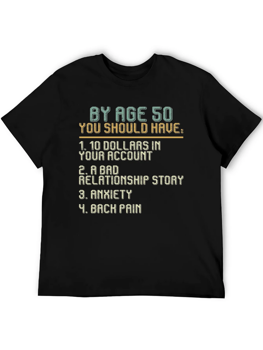Humorous By Age 50 Graphic T-Shirt