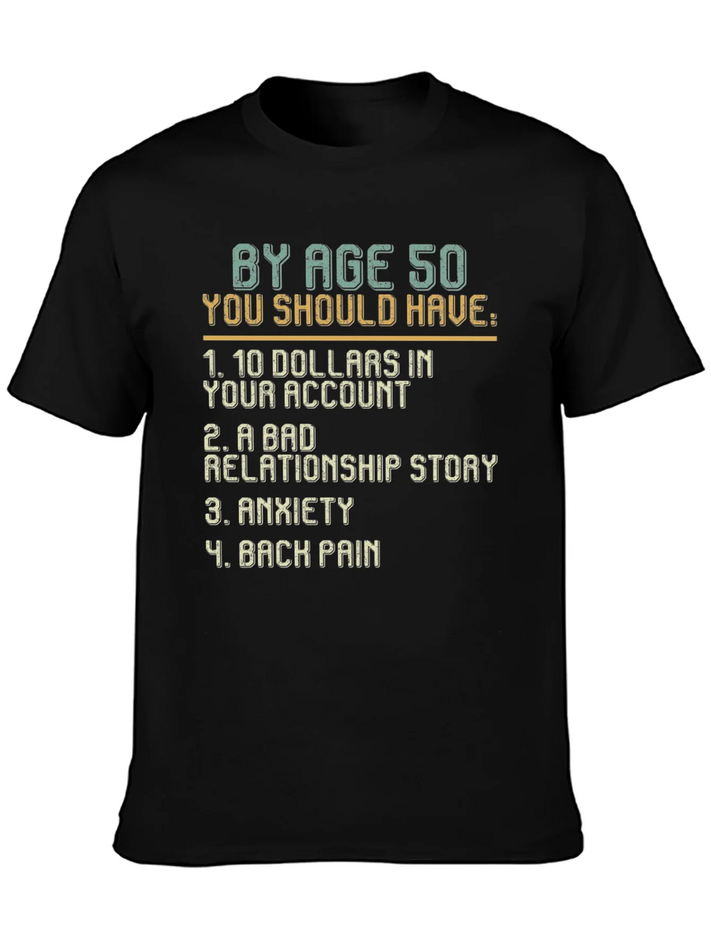 Humorous By Age 50 Graphic T-Shirt