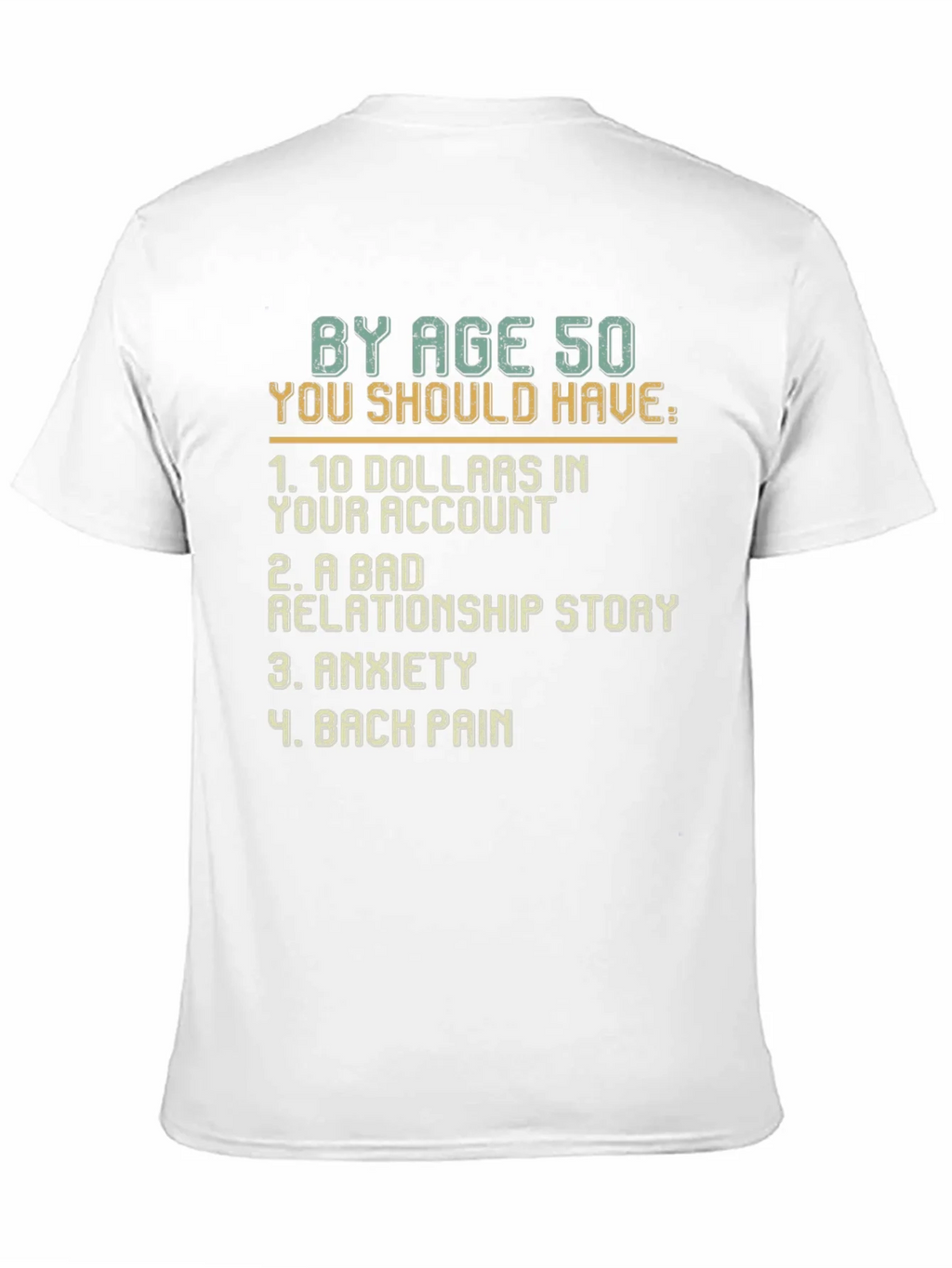 Humorous By Age 50 Graphic T-Shirt