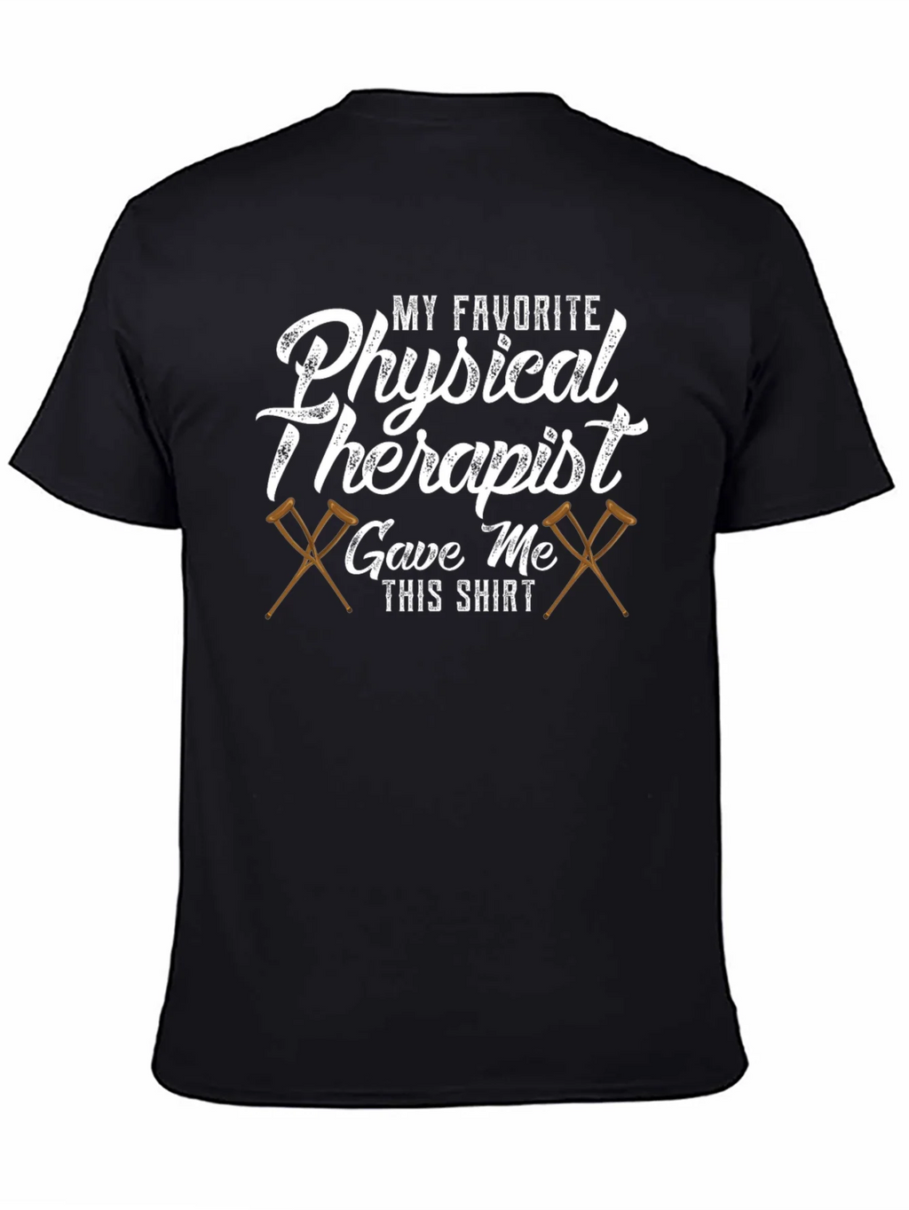 Physical Therapist Gift Shirt - My Favorite