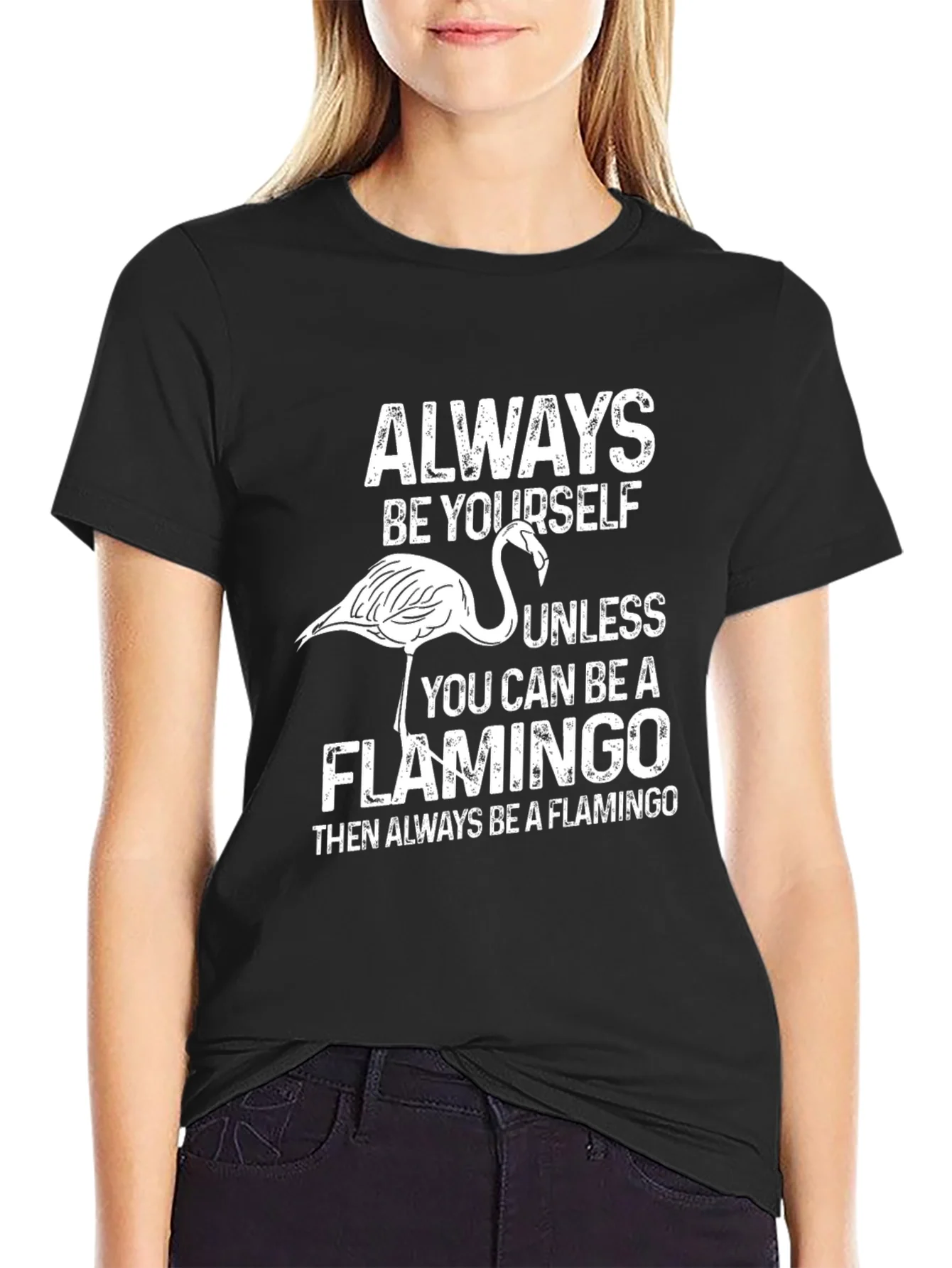 Always Be A Flamingo Graphic T-Shirt