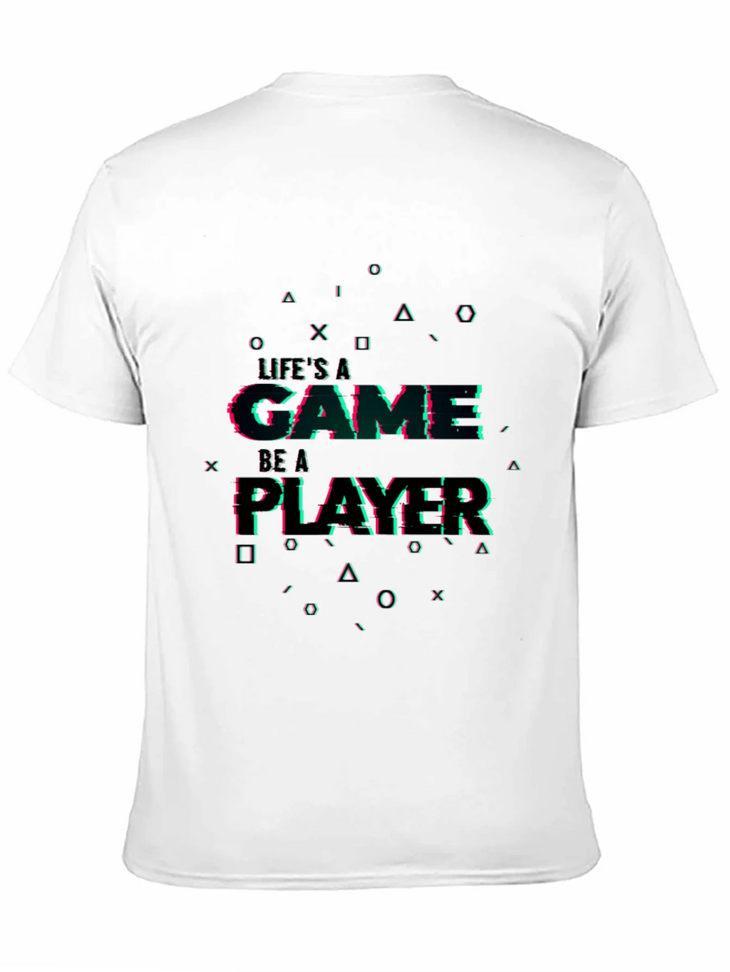 Lifes a Game Player T-Shirt