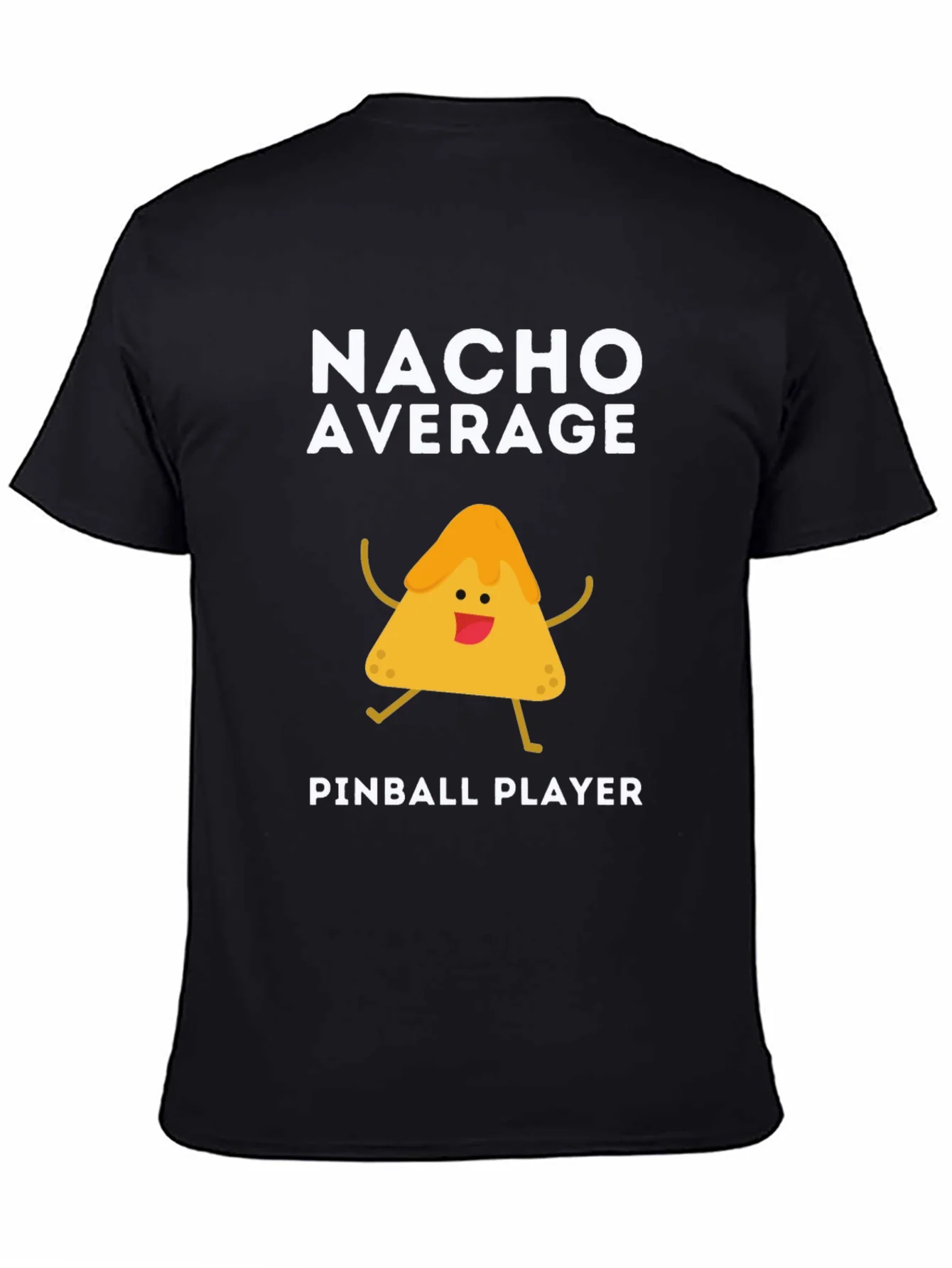 Nacho Average Pinball Player Funny Graphic Tee