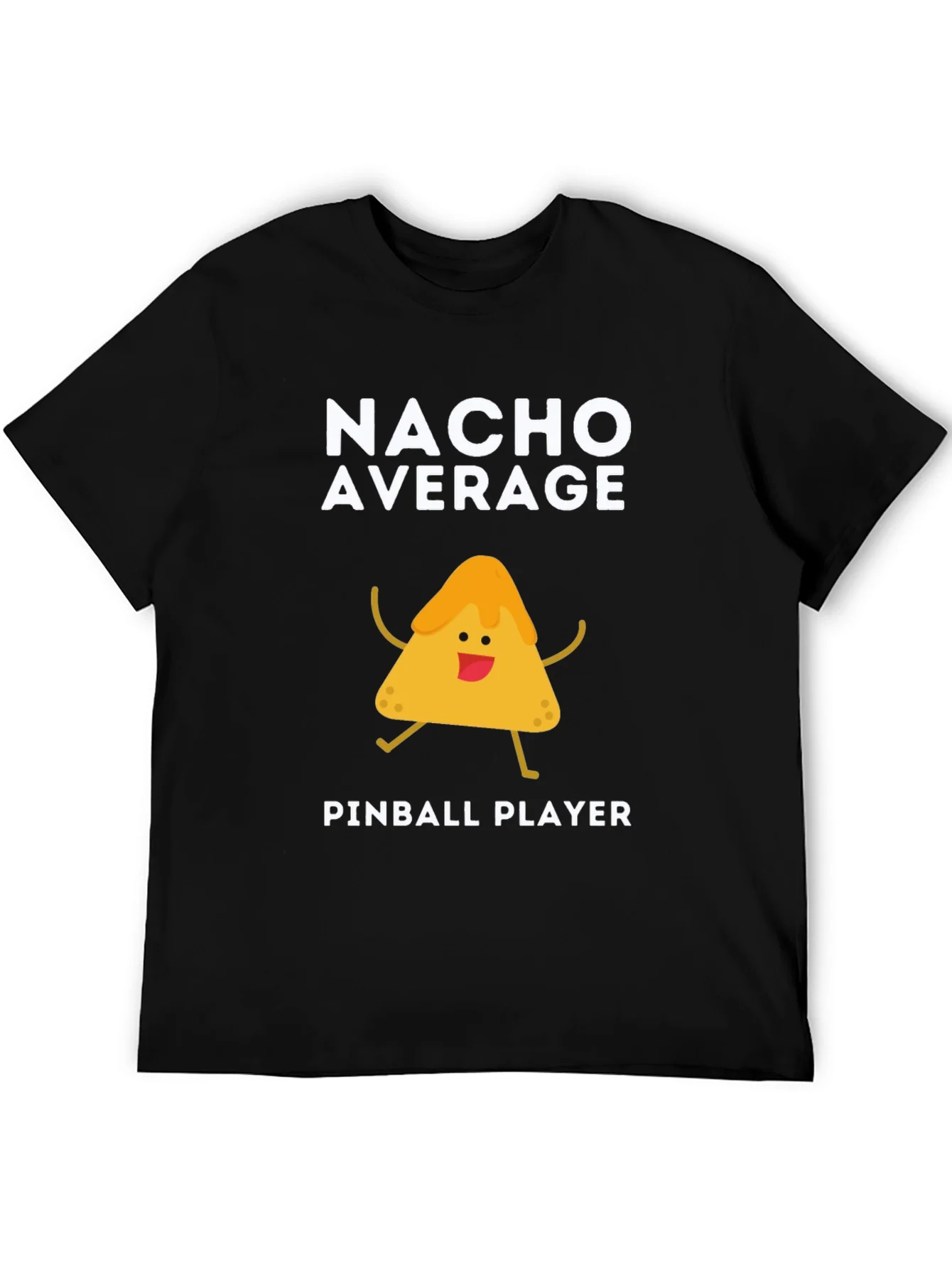 Nacho Average Pinball Player Funny Graphic Tee