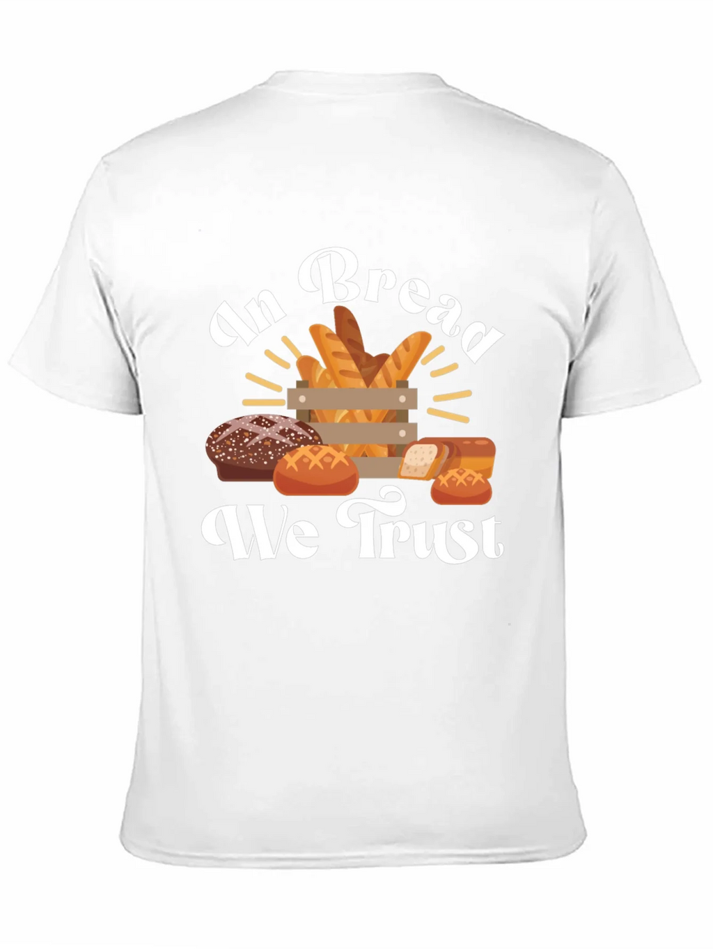 In Bread We Trust Graphic T-Shirt