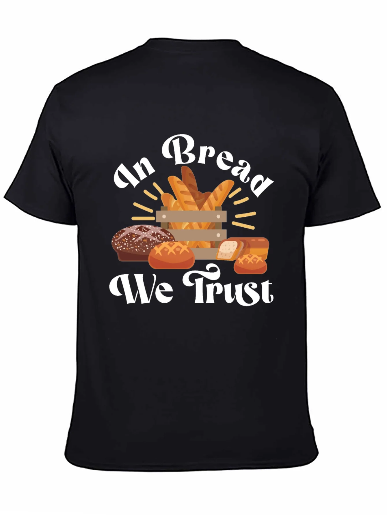 In Bread We Trust Graphic T-Shirt