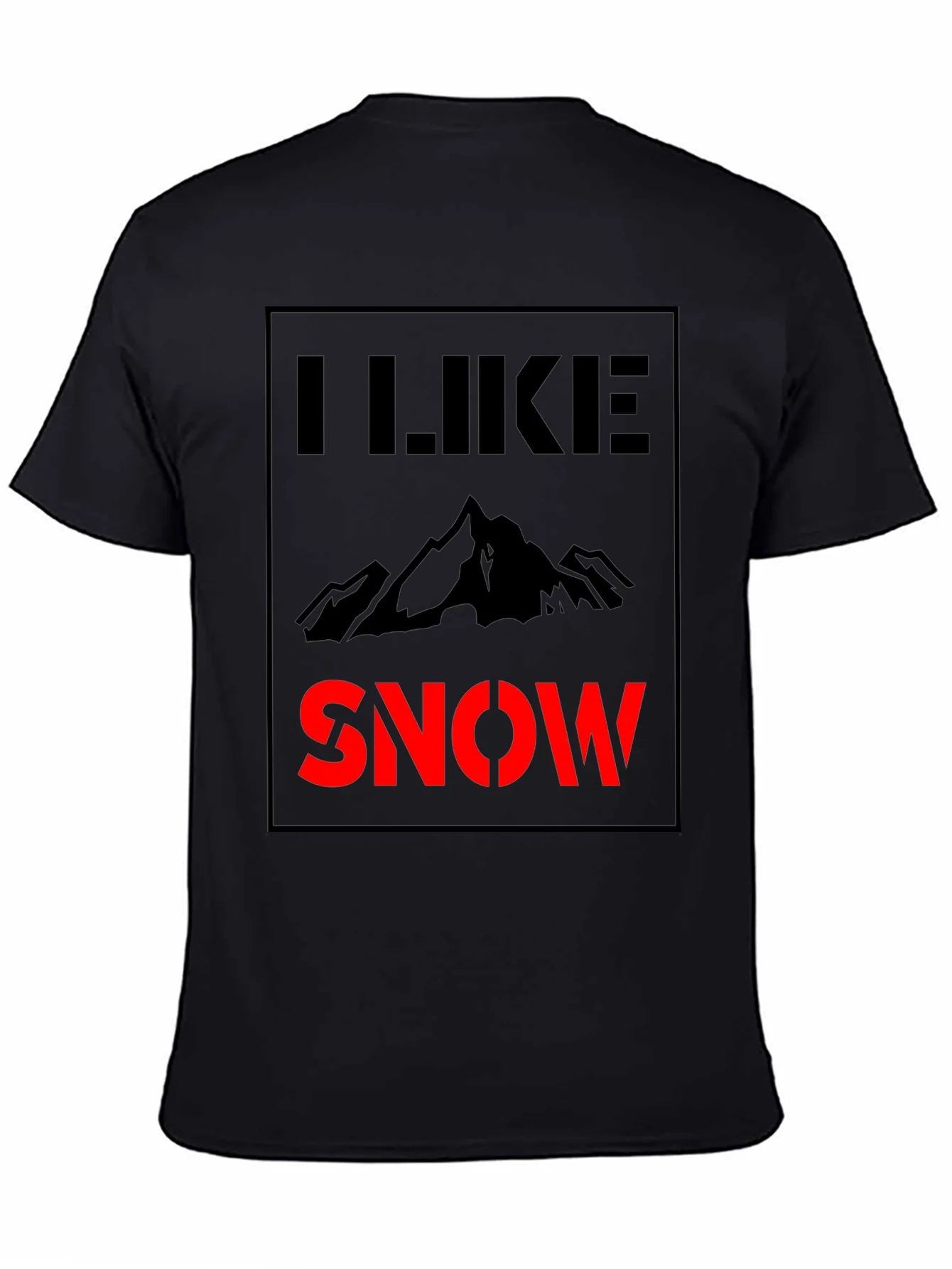 I Like Snow T-Shirt