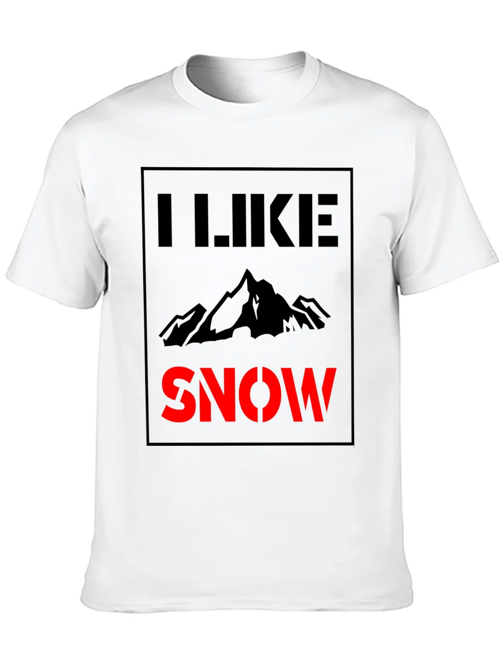 I Like Snow T-Shirt