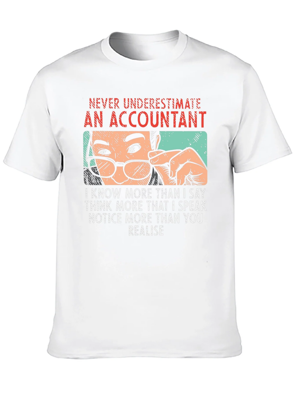 Accountant T-Shirt - Never Underestimate