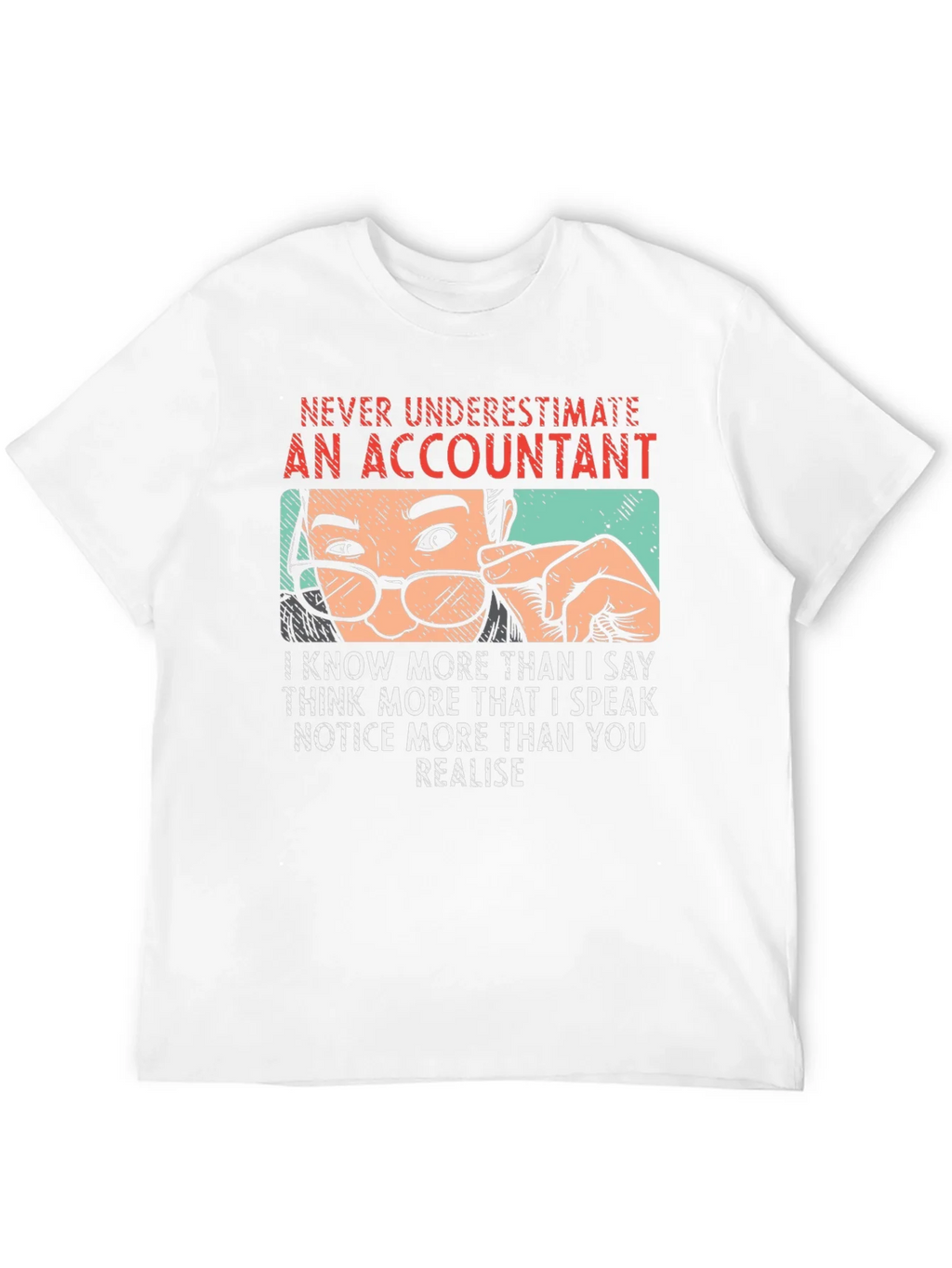 Accountant T-Shirt - Never Underestimate