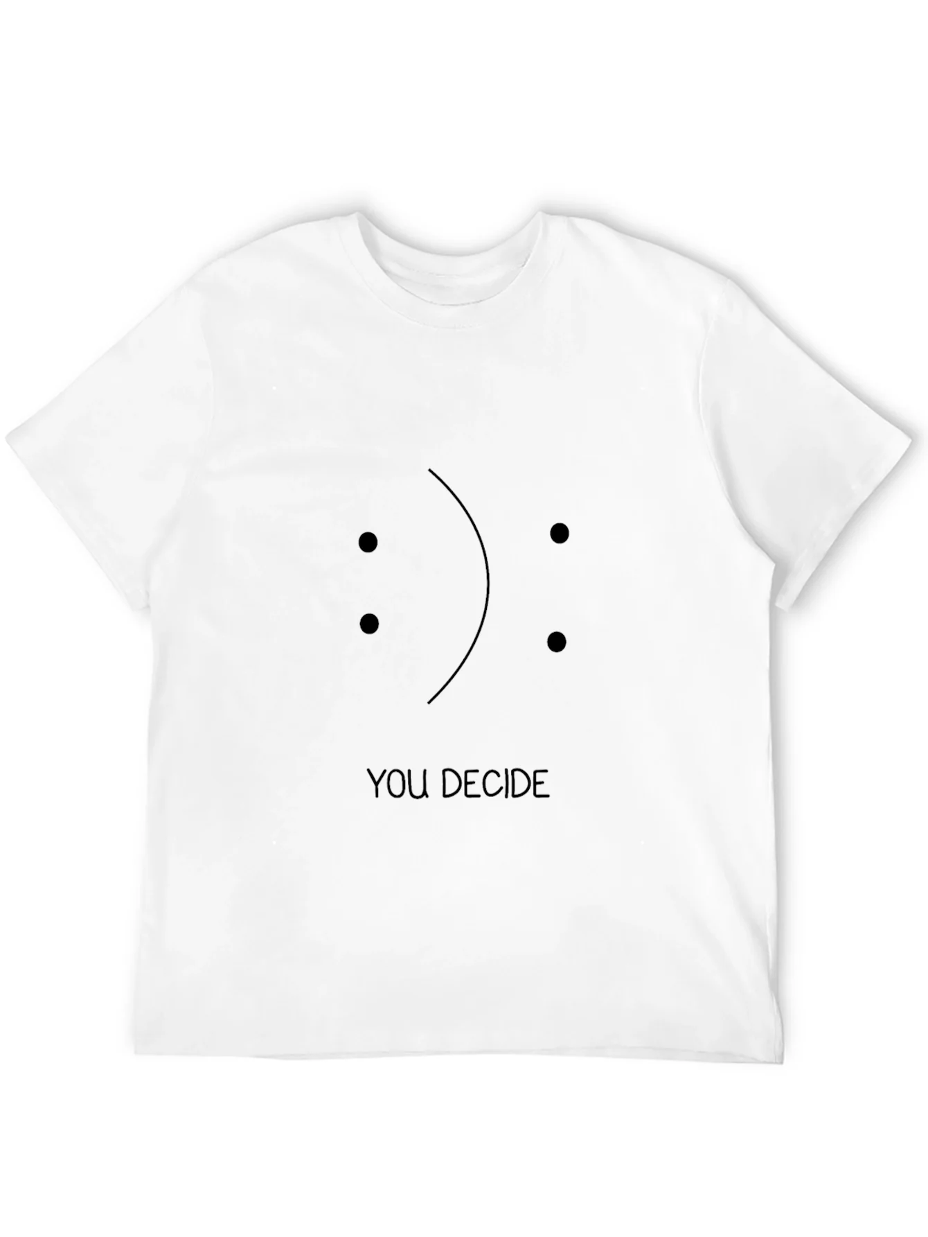 You Decide Graphic Tee - Unisex Black T-Shirt