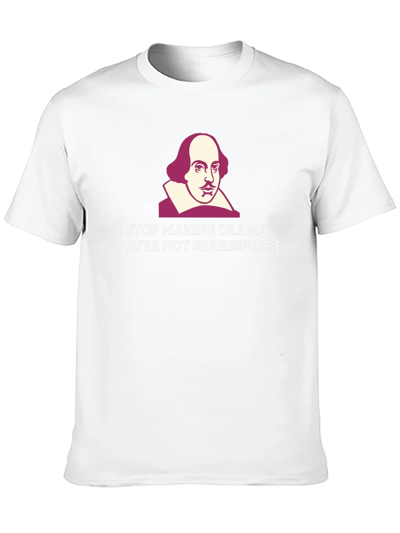Stop Making Drama Shakespeare T-Shirt