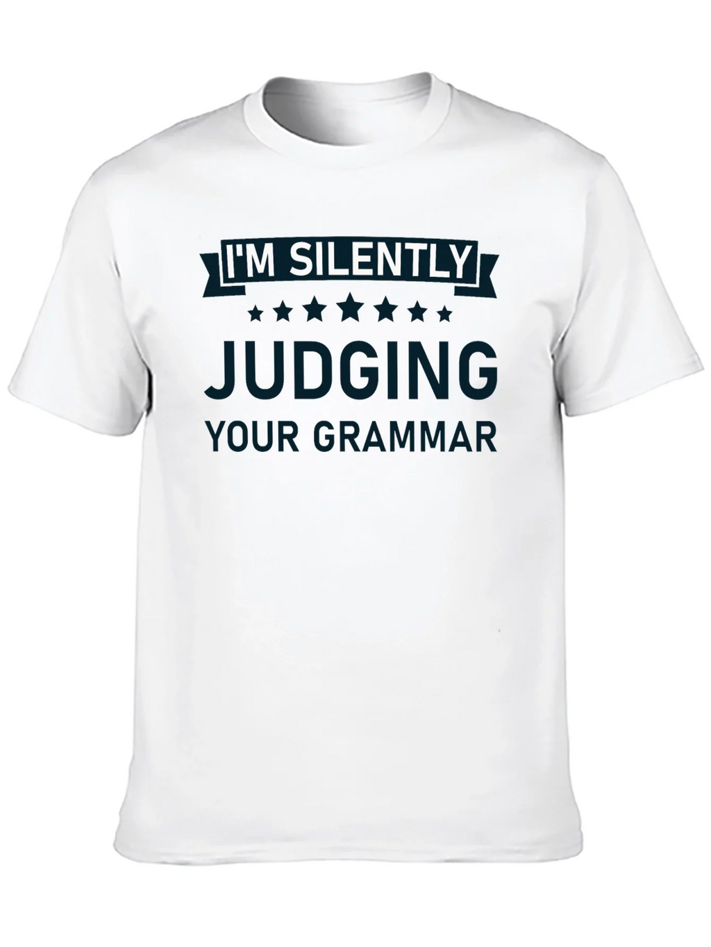 Im Silently Judging Your Grammar T-Shirt