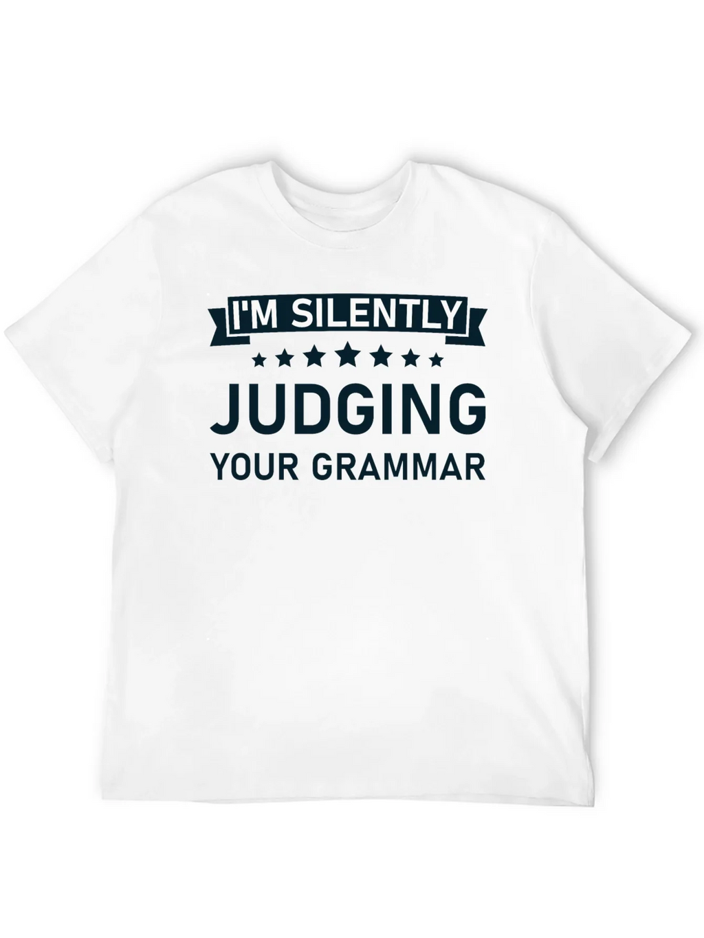 Im Silently Judging Your Grammar T-Shirt