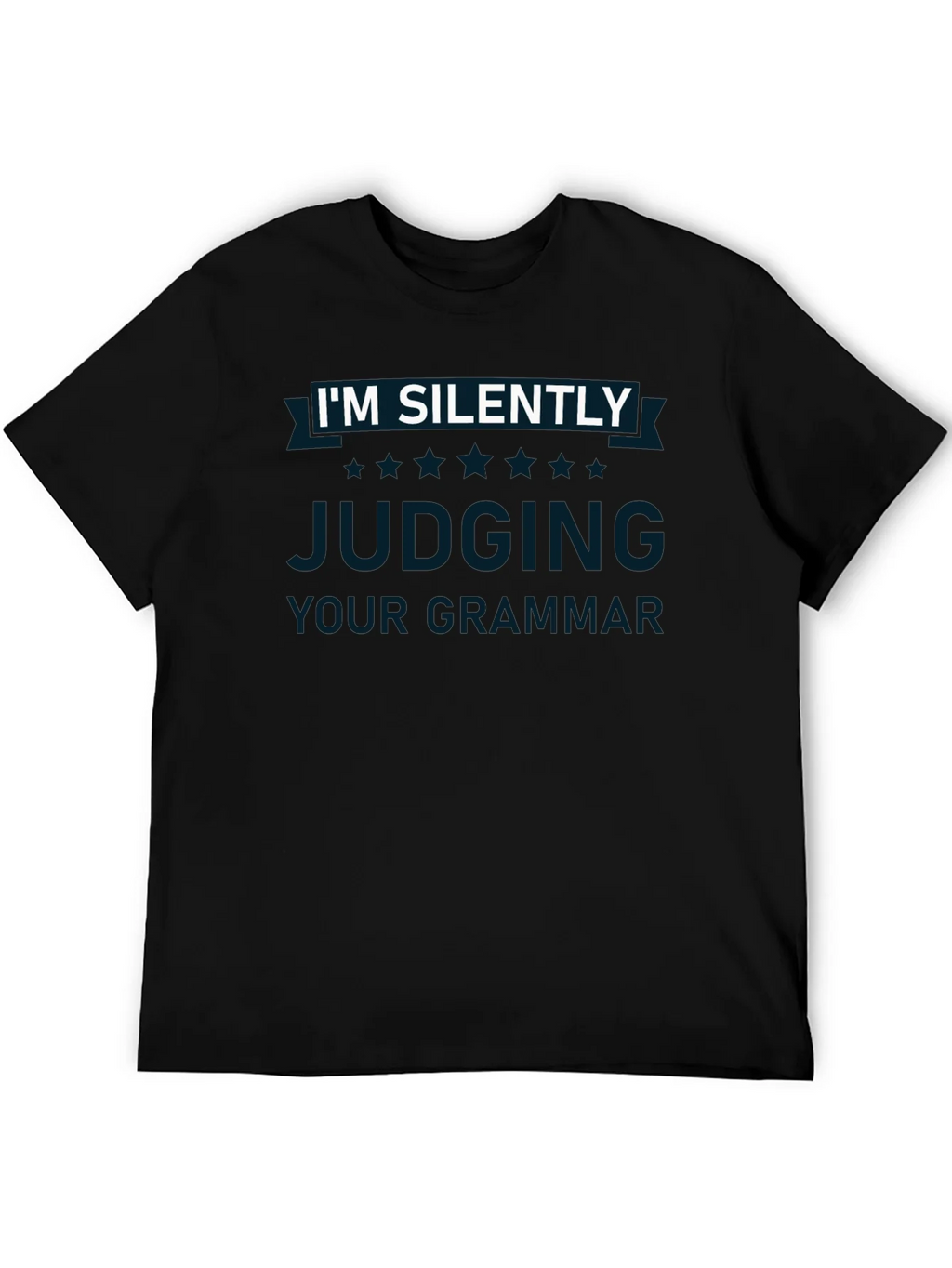 Im Silently Judging Your Grammar T-Shirt