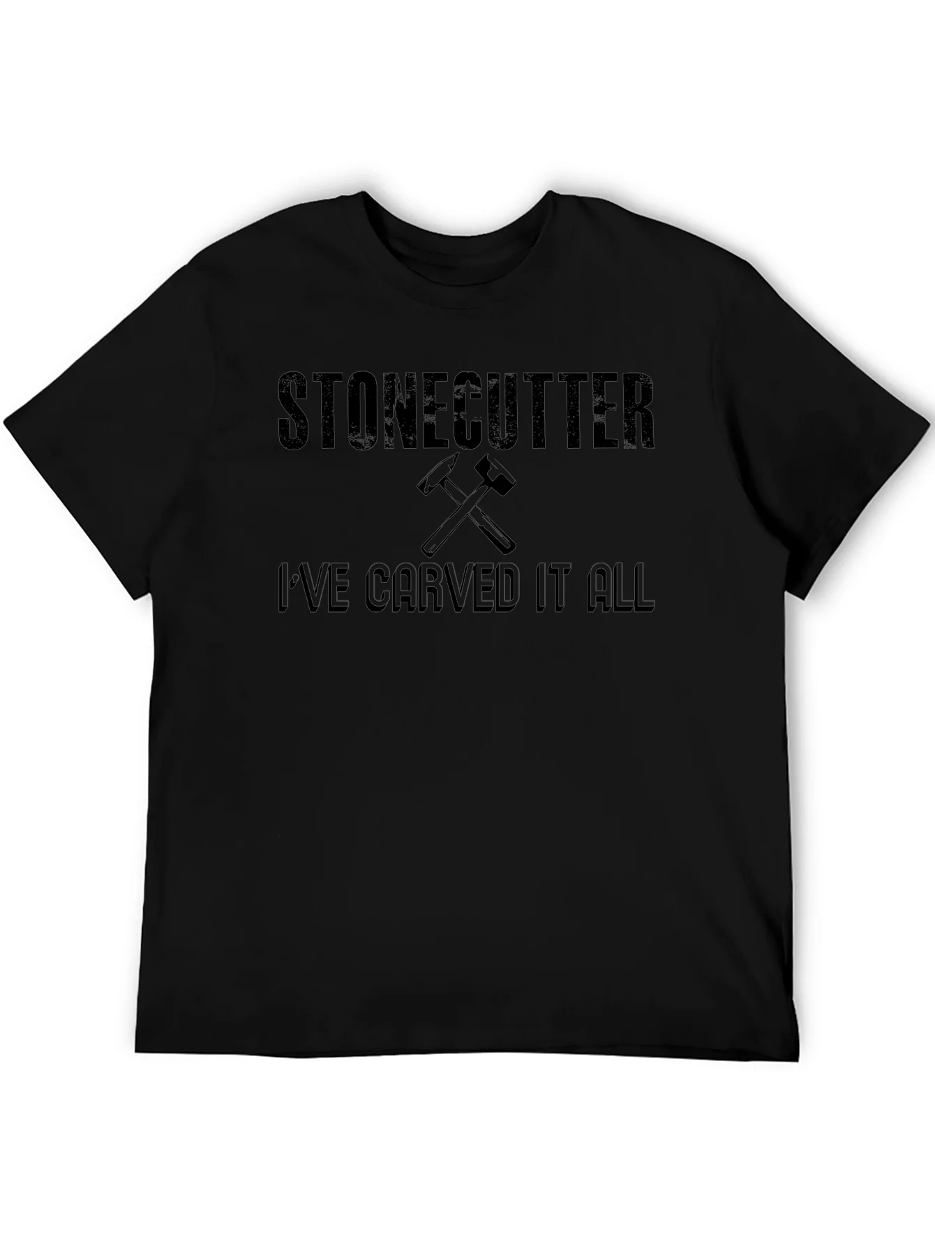 Stonecutter Ive Carved It All T-Shirt