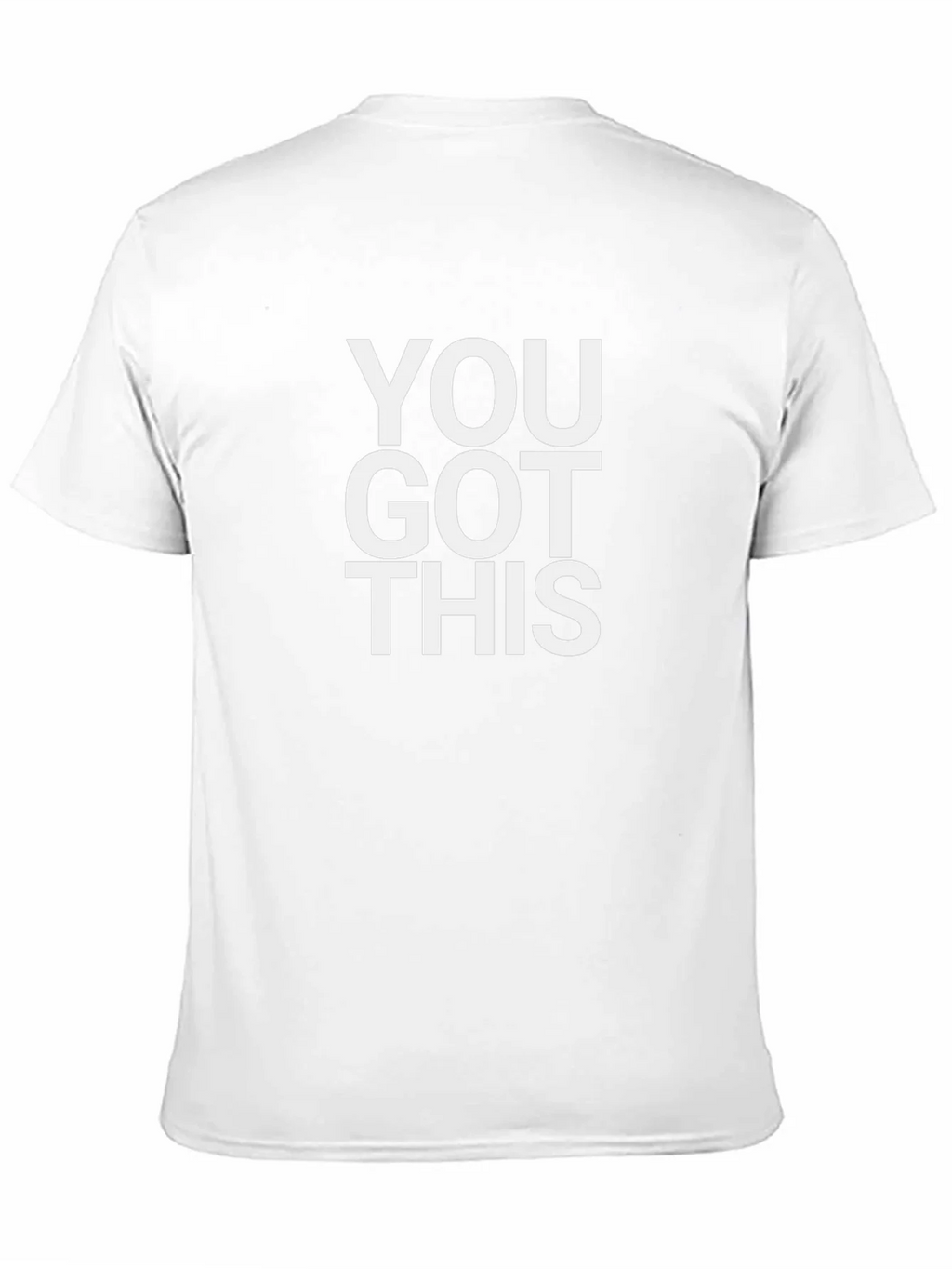 You Got This T-Shirt - Motivational Graphic Tee
