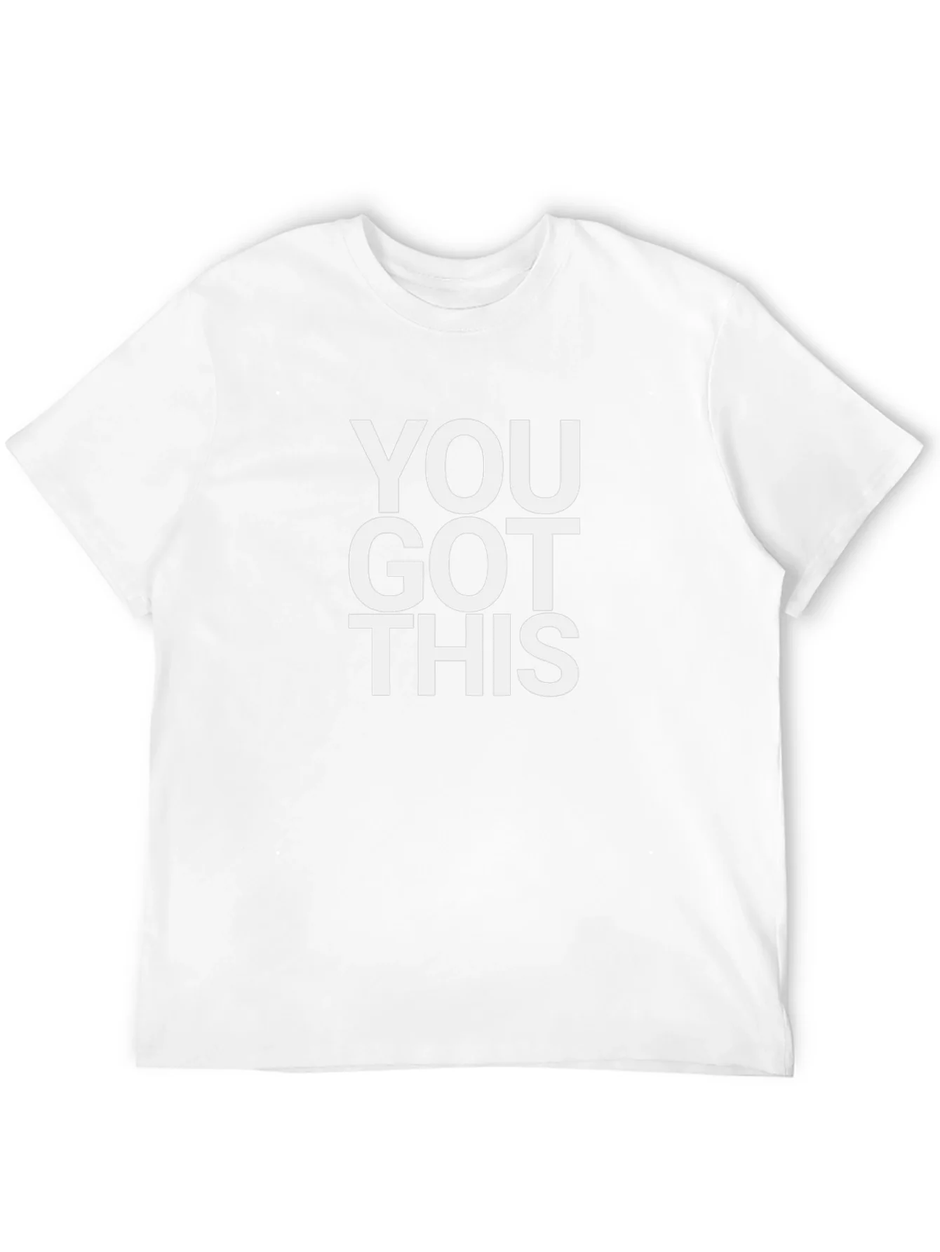 You Got This T-Shirt - Motivational Graphic Tee