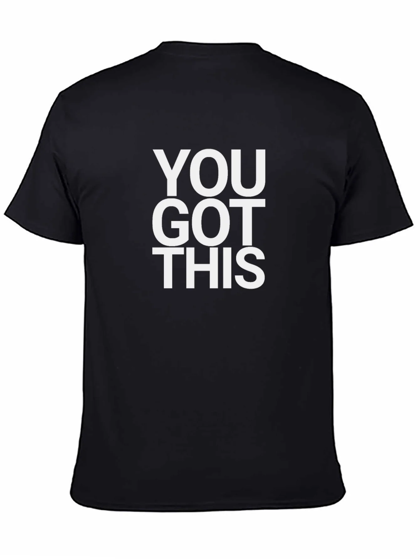 You Got This T-Shirt - Motivational Graphic Tee