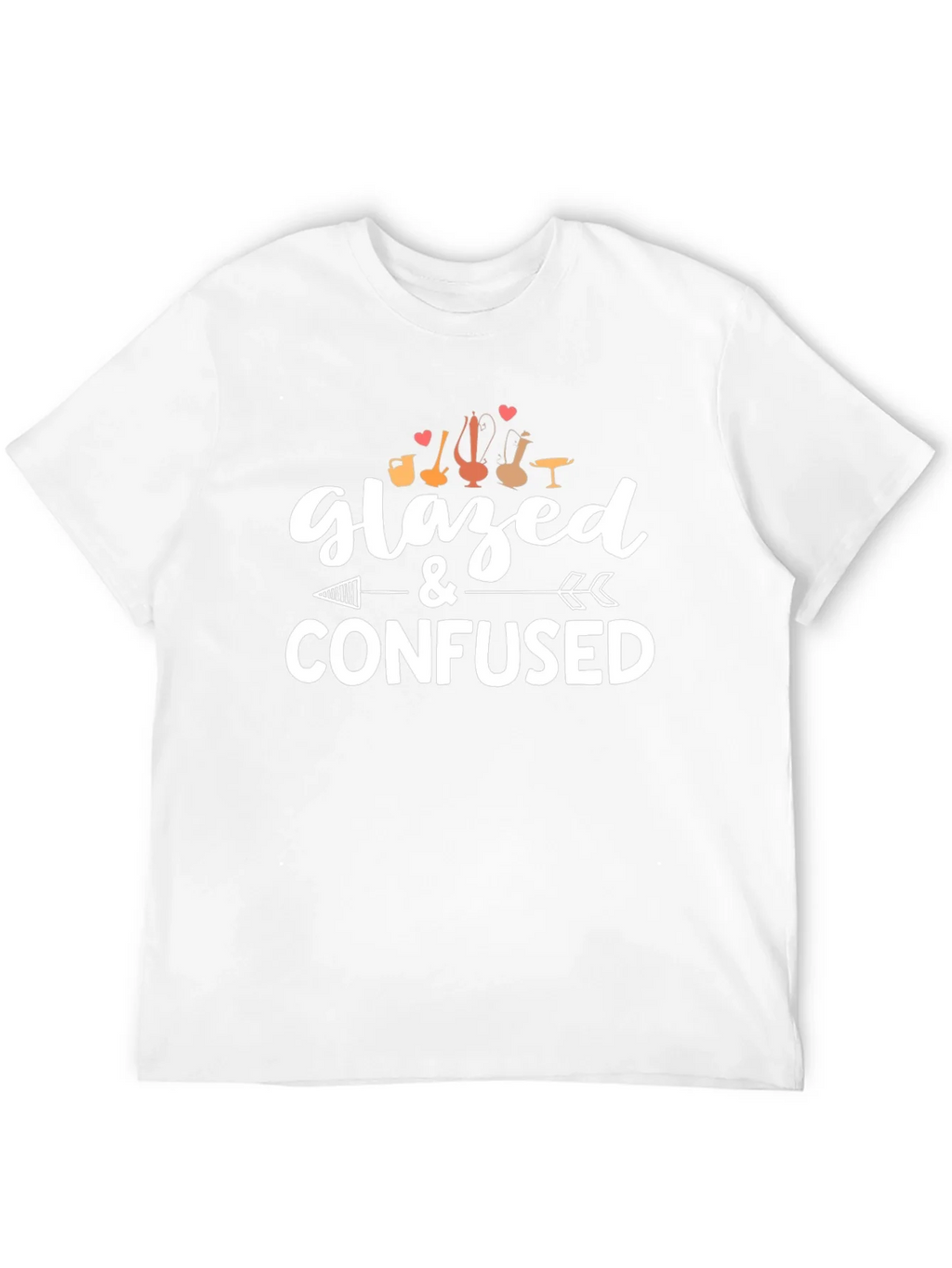 Glazed & Confused Pottery T-Shirt
