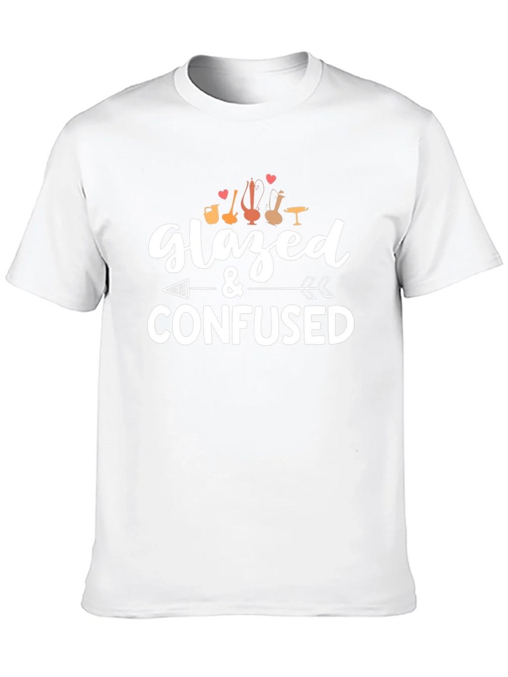 Glazed & Confused Pottery T-Shirt