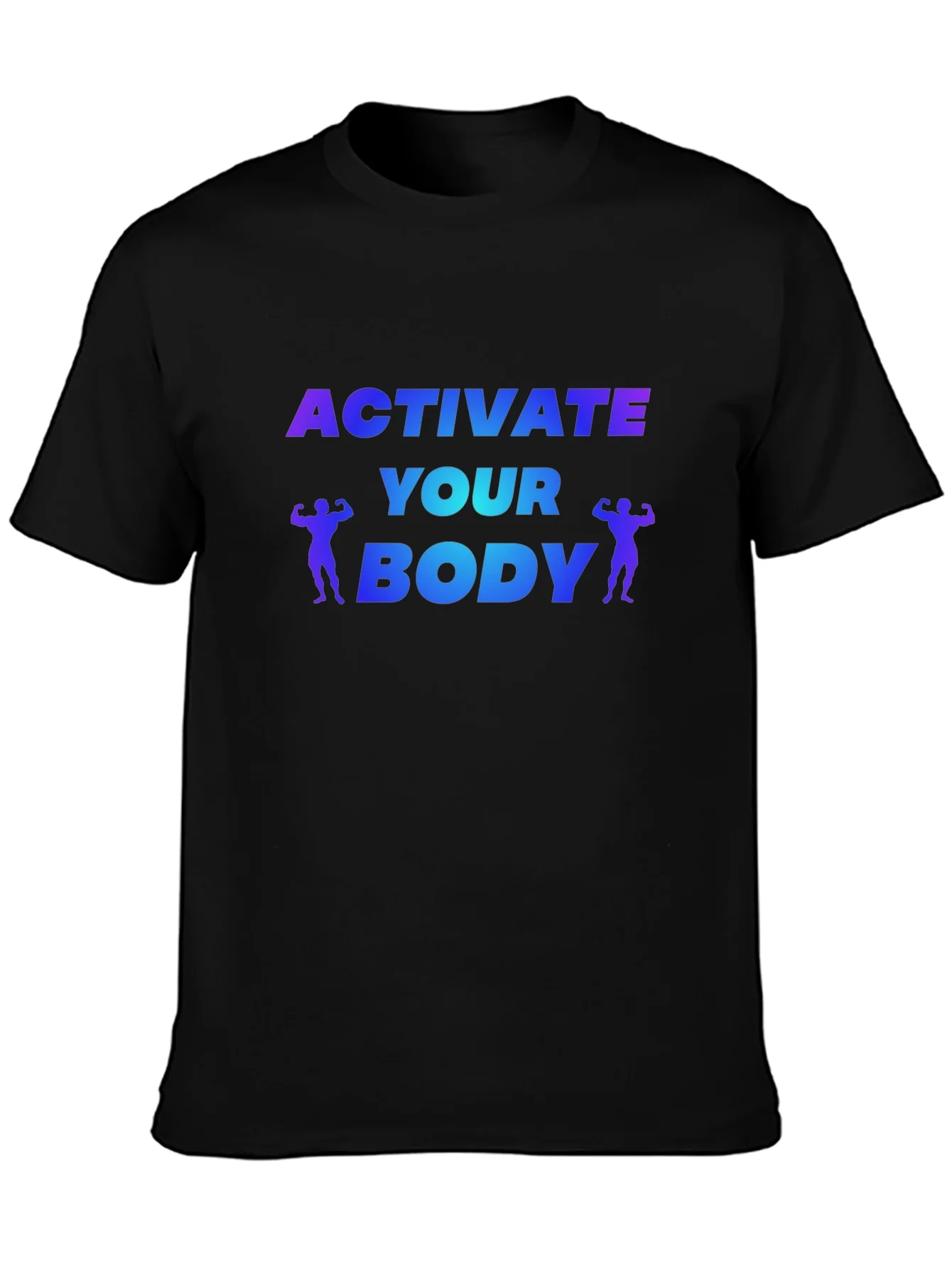 Activate Your Body Fitness T-Shirt