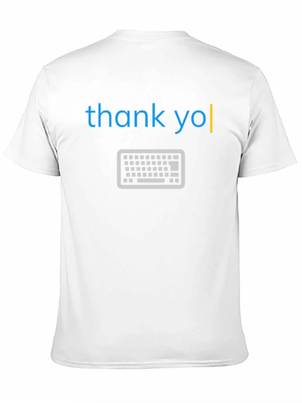 Thank You Keyboard T-Shirt - Cool & Unique Design