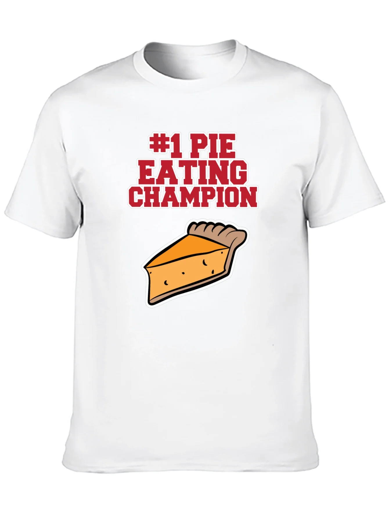#1 Pie Eating Champion Funny Food T-Shirt