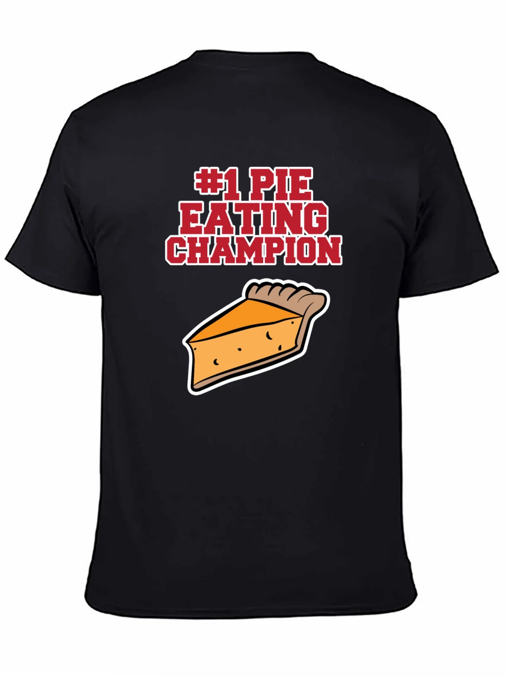 #1 Pie Eating Champion Funny Food T-Shirt