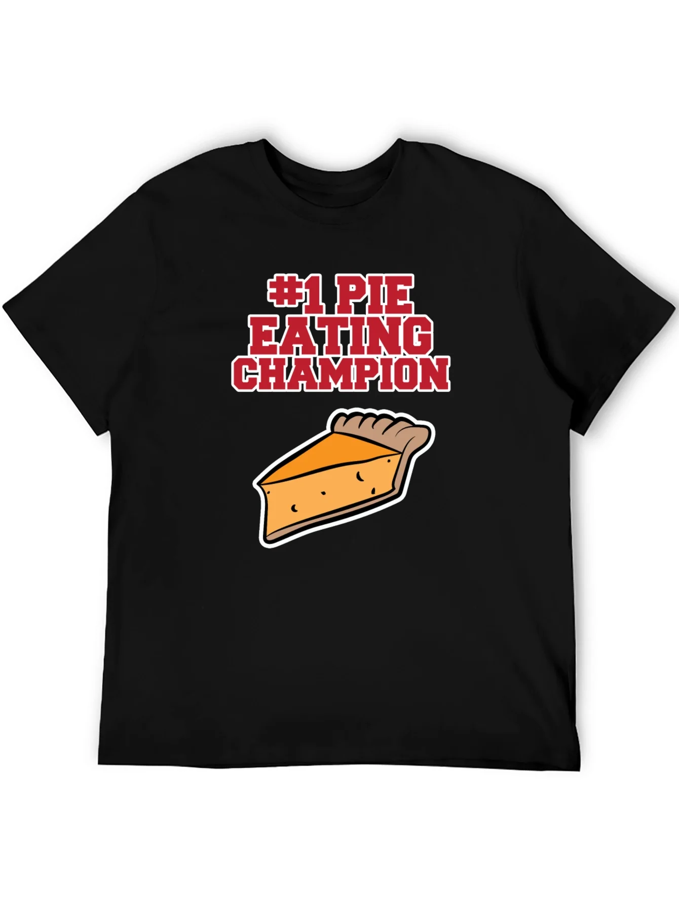 #1 Pie Eating Champion Funny Food T-Shirt