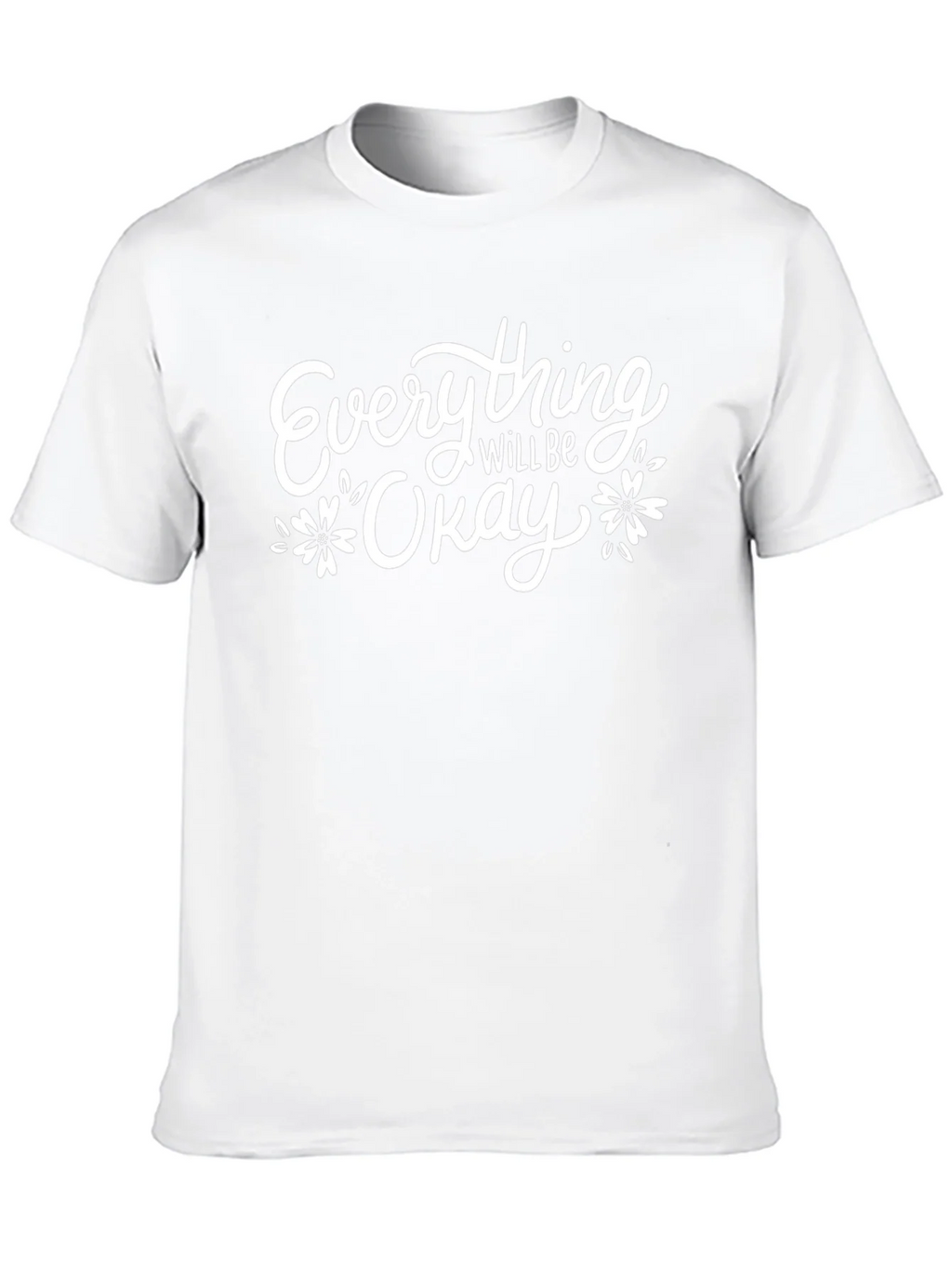 Everything Will Be Okay Graphic Tee