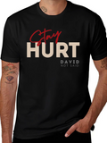 Stay Hurt T-Shirt - David Not Said