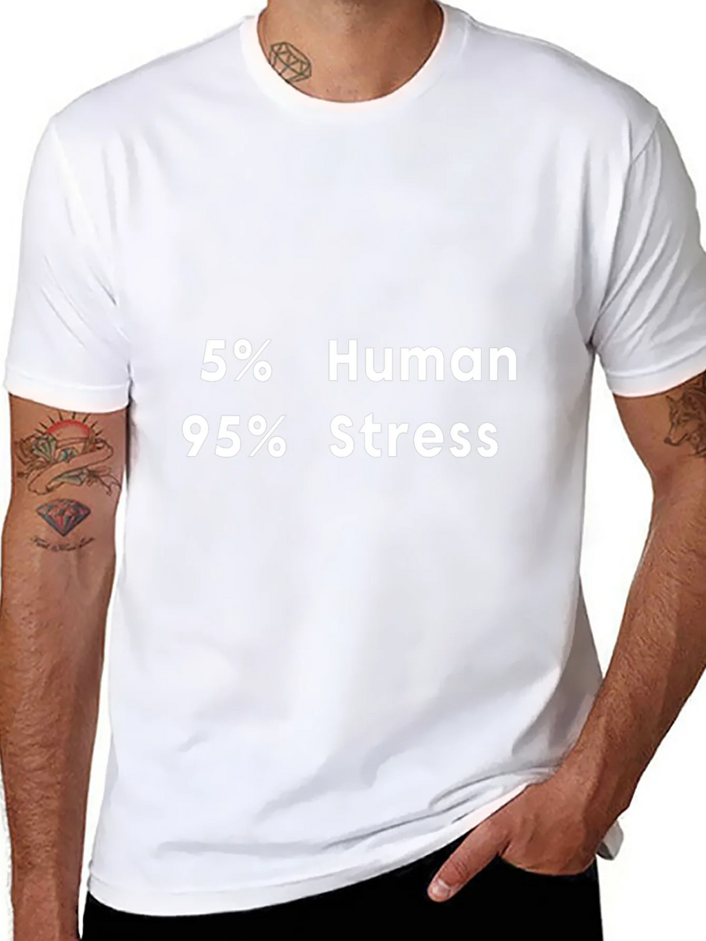 5% Human 95% Stress Graphic T-Shirt