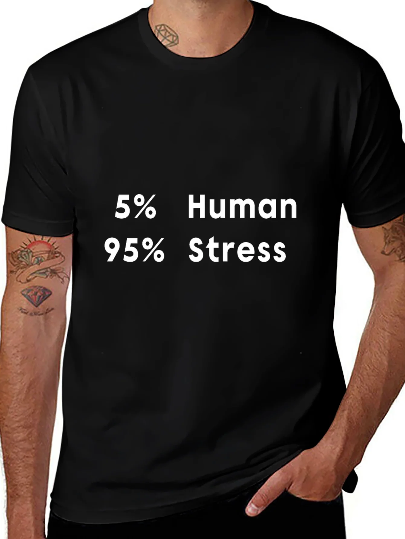 5% Human 95% Stress Graphic T-Shirt