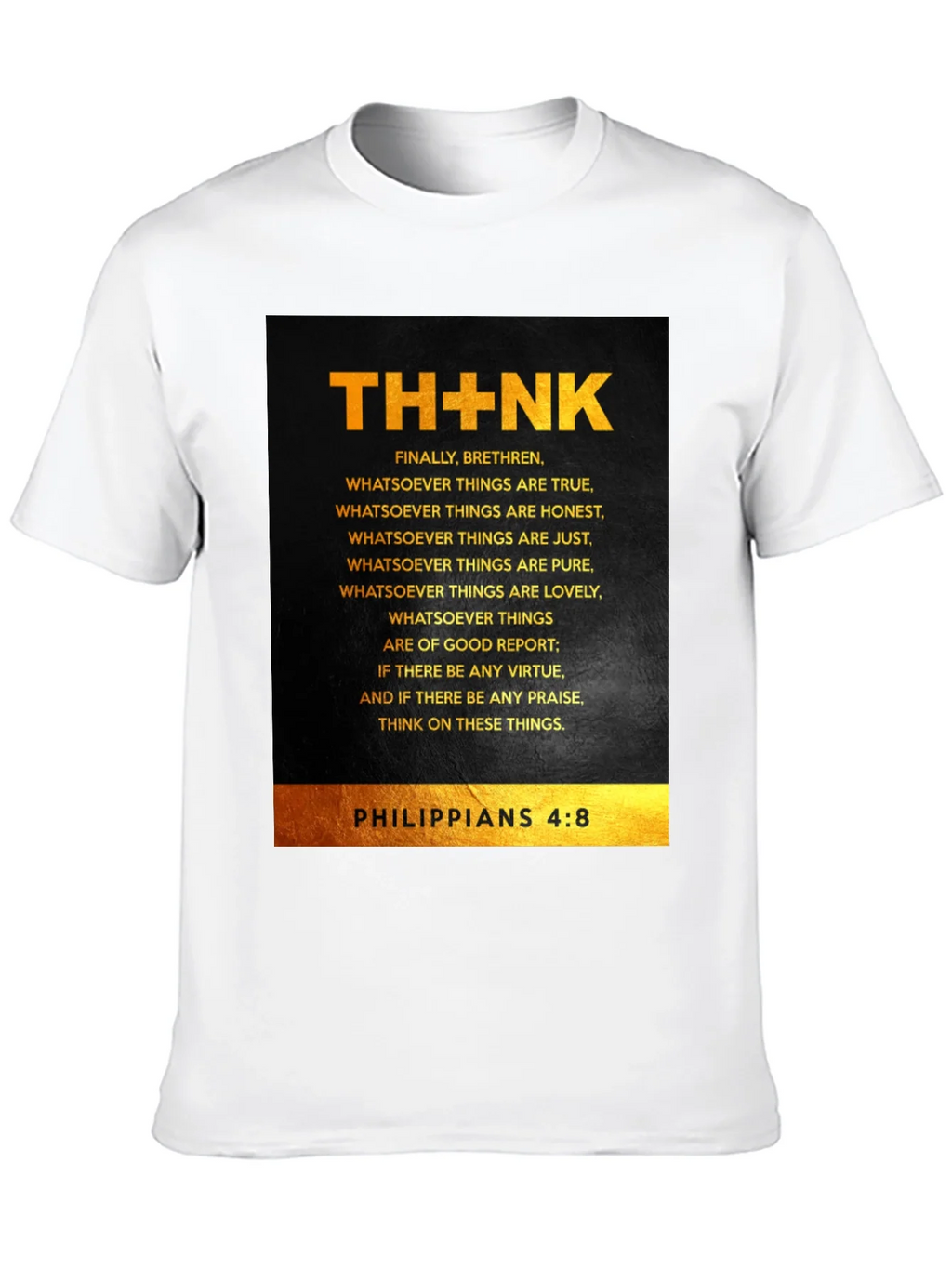 THINK Philippians 4:8 Christian T-Shirt