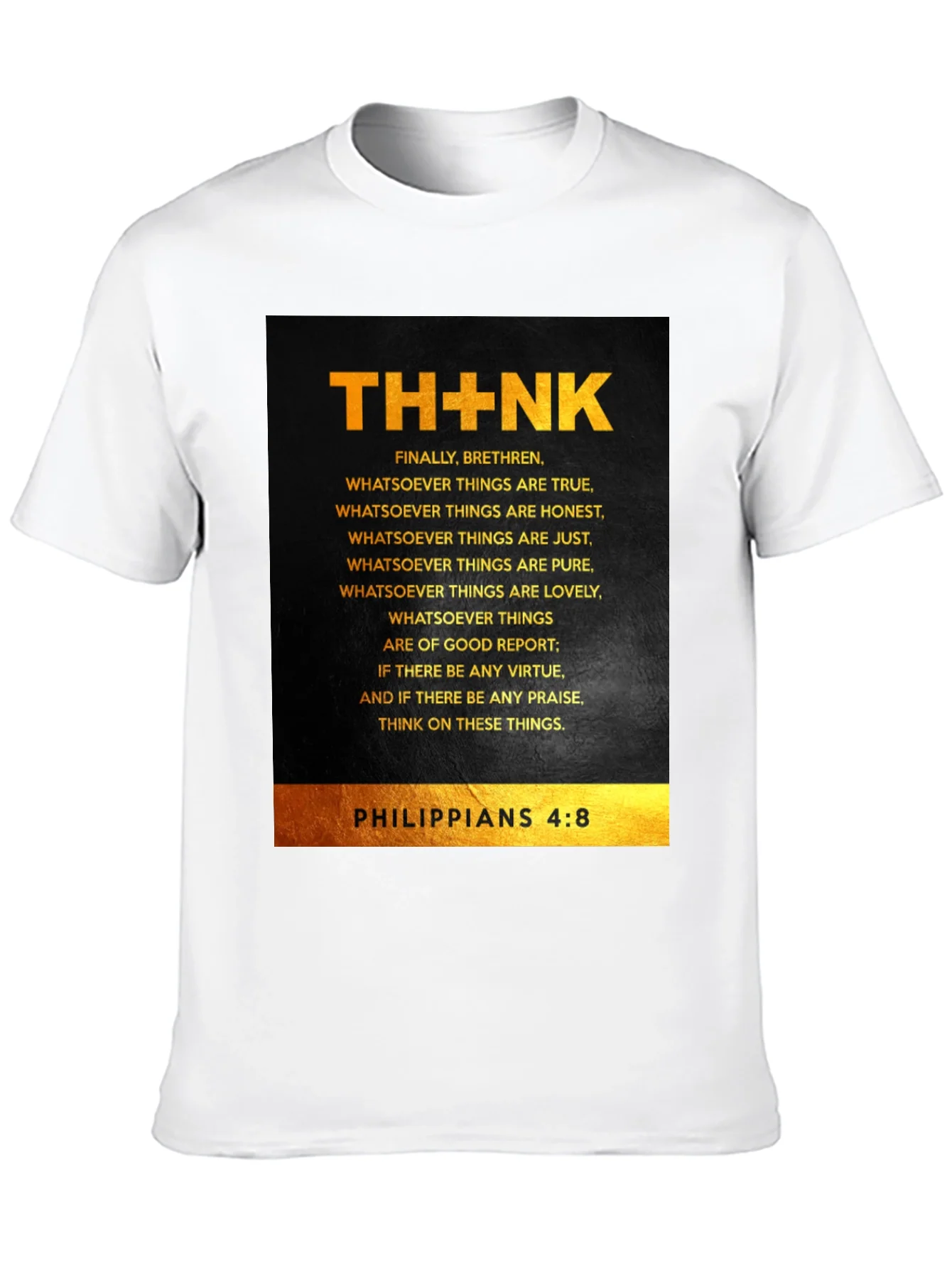 THINK Philippians 4:8 Christian T-Shirt